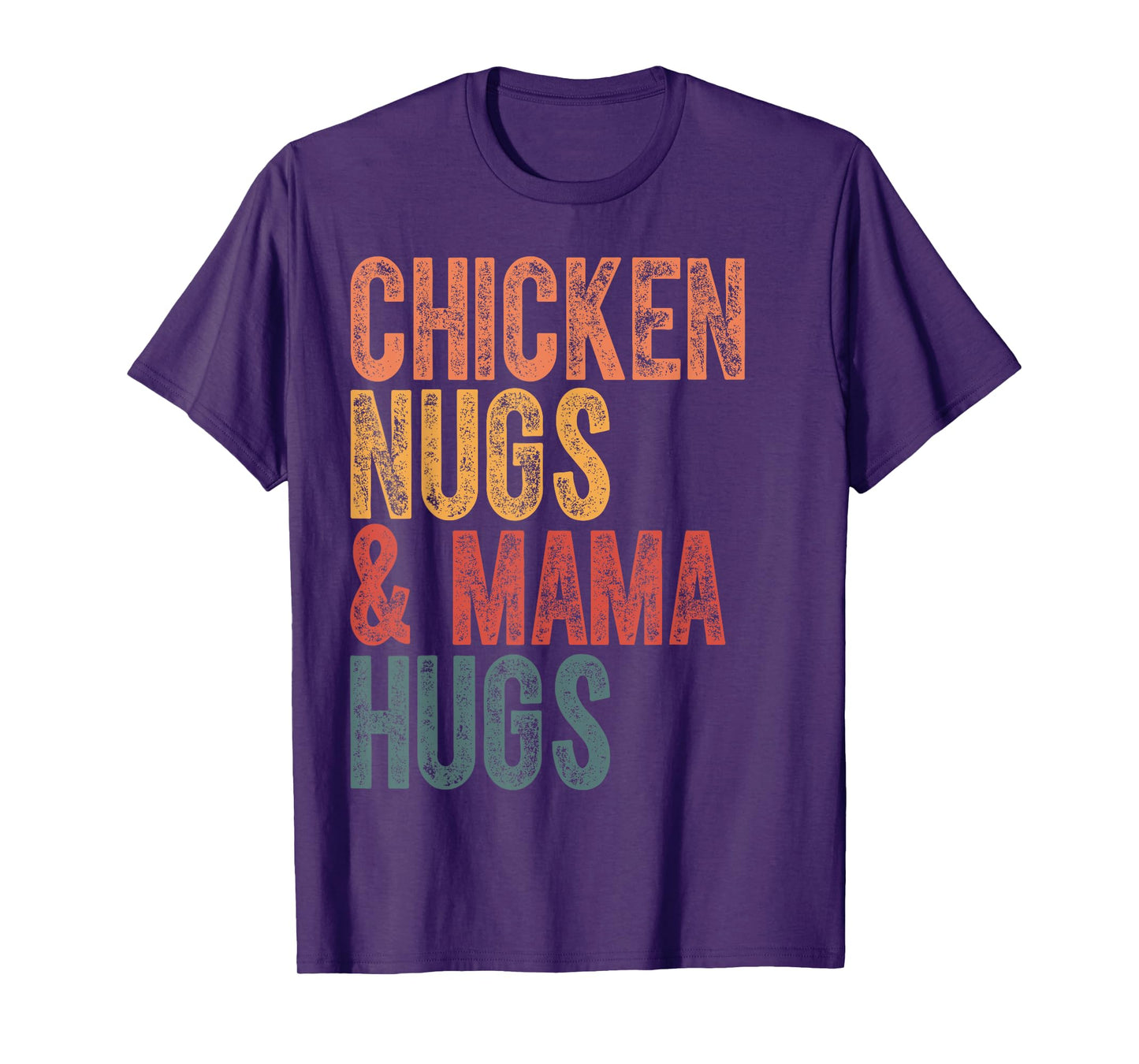 Chicken Nugs And Mama Hugs Funny Chicken Nugget Lover T-Shirt