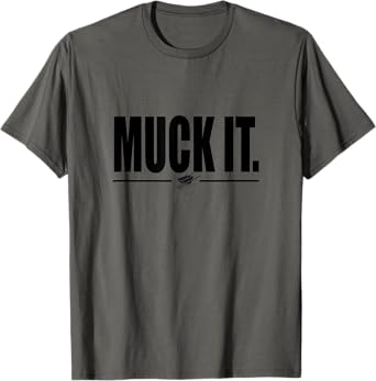 Muck It Funny Horse and Farm T-Shirt