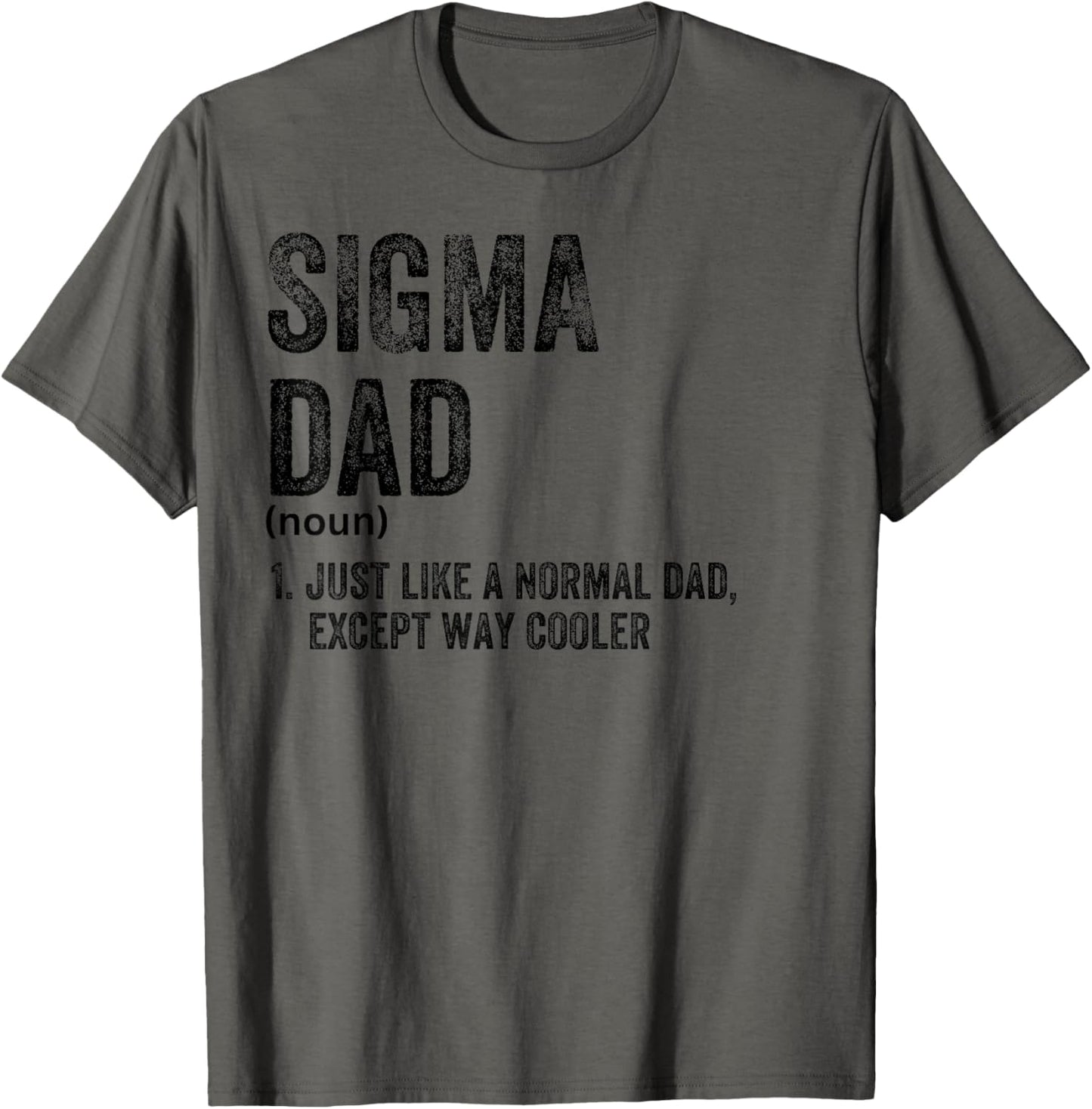 Sigma Dad Funny Meme Sigma T-Shirt