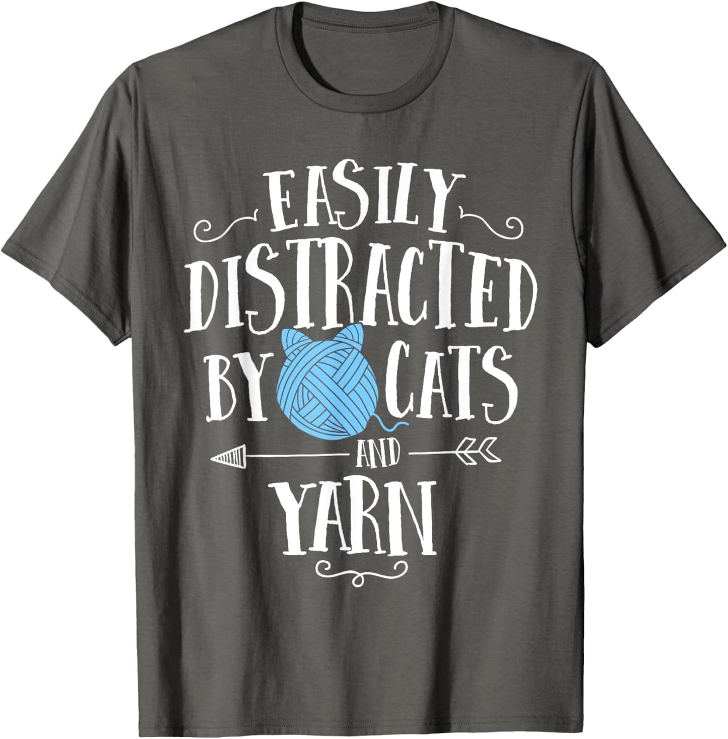 Easily Distracted By Cats And Yarn Knitting Yarn Crochet T-Shirt