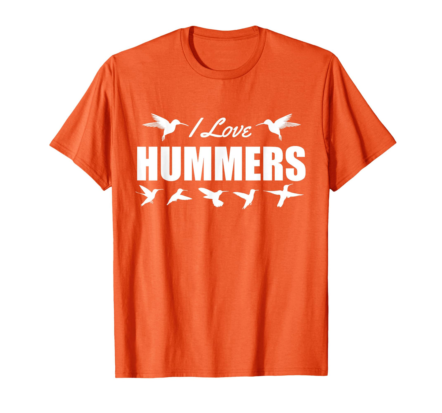 I Love Hummers Hummingbirds T-Shirt