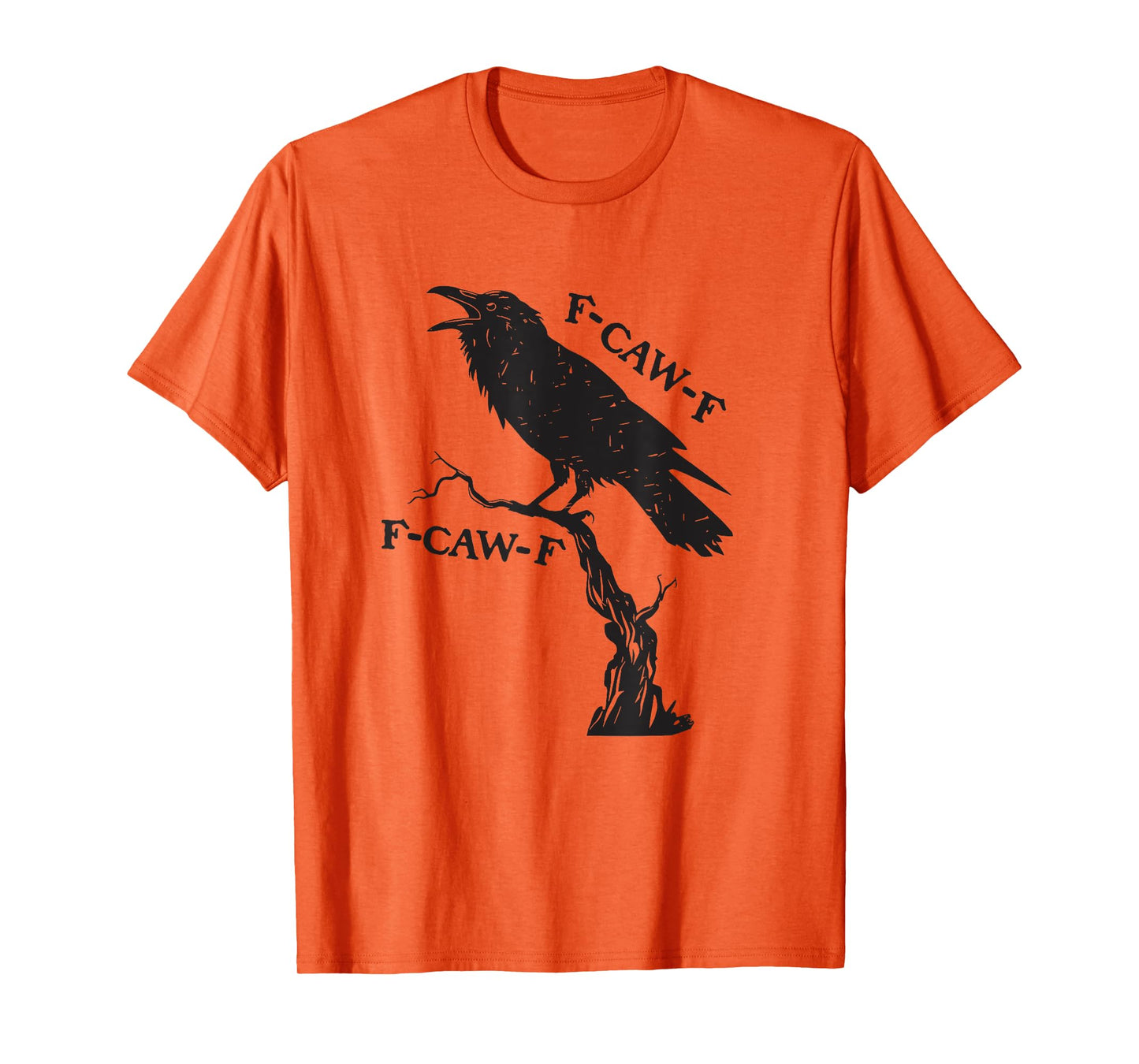 F-Caw-F Black Crow Pun Funny Bird Cawing Grunge T-Shirt
