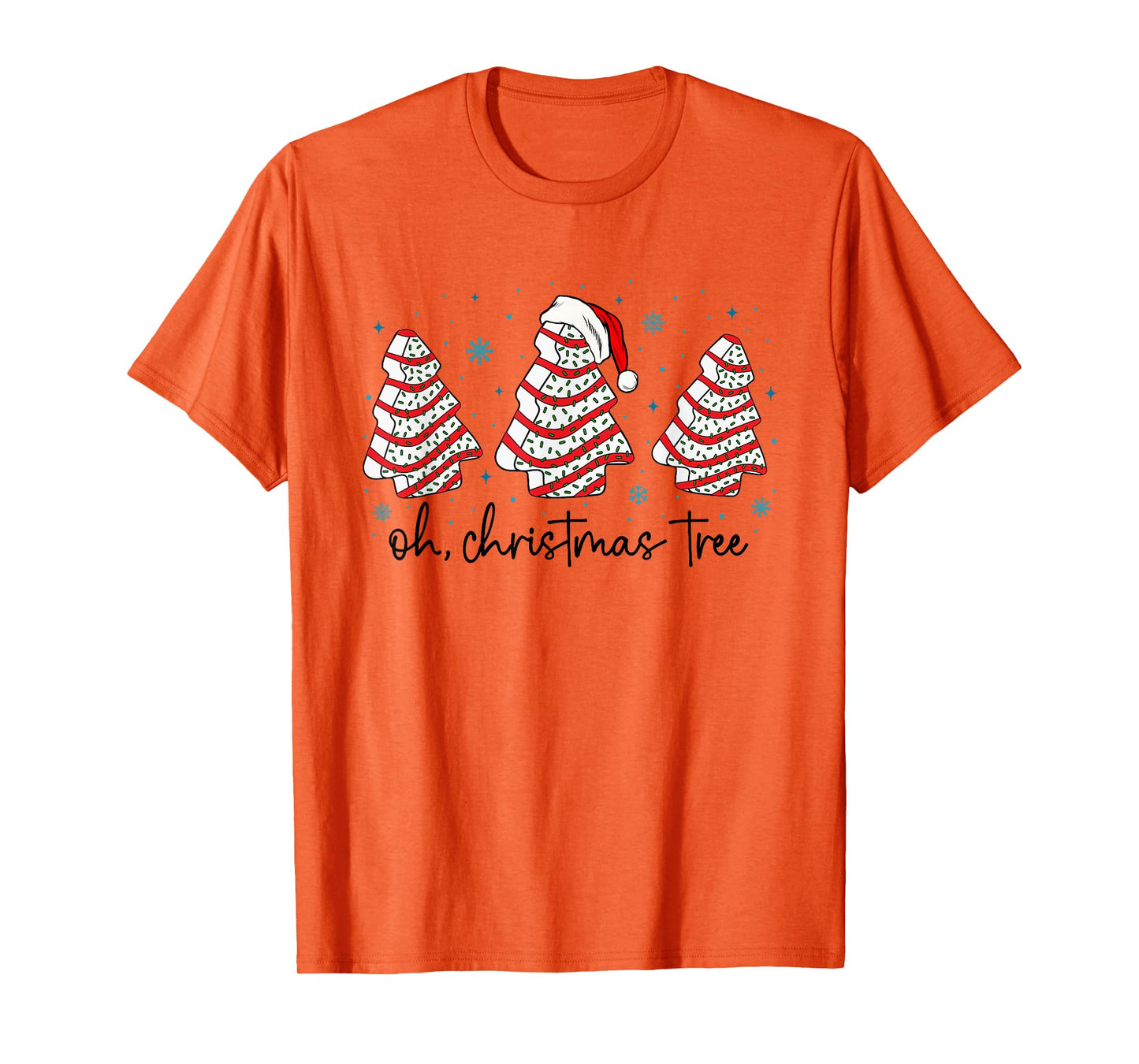 Oh Christmas Tree Cakes Debbie Becky Jen Cake Lovers Xmas T-Shirt