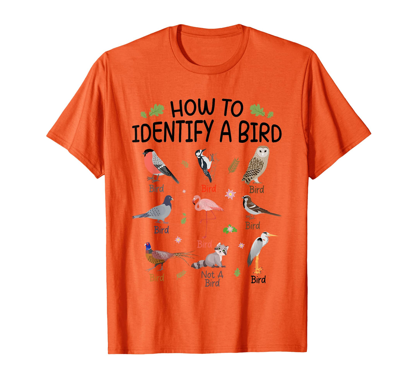 How To Identify A Bird, Funny Bird Watching Lover Design T-Shirt