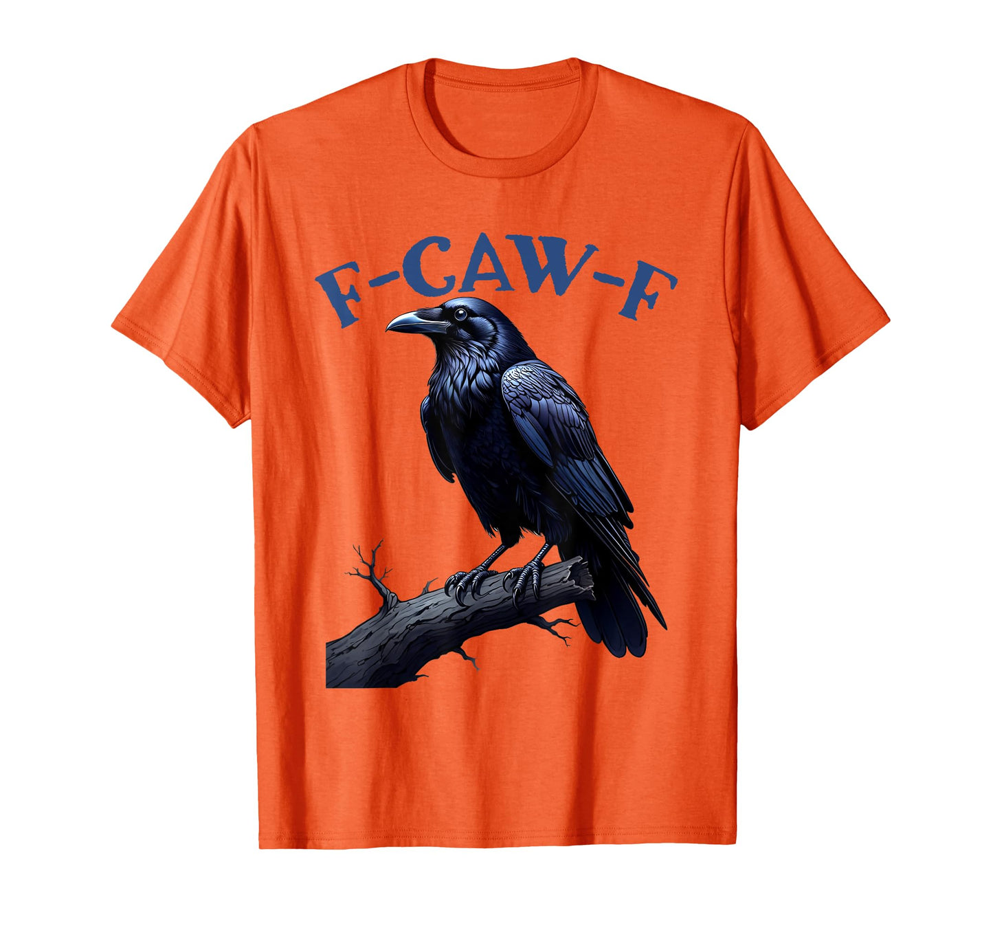 F-Caw-F Black Crow Funny Bird men women's Lovers Tee T-Shirt