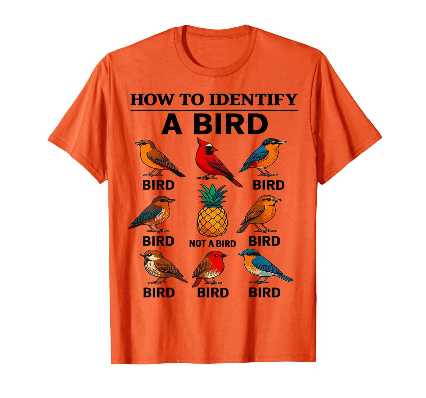 How To Identify A Bird Funny Bird Watching T-Shirt