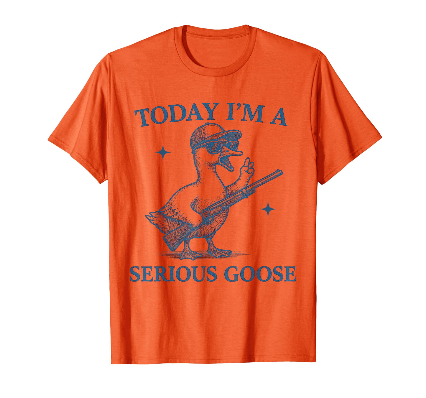 Today I'm A Serious Goose Lovers Goose With Gun Funny T-Shirt