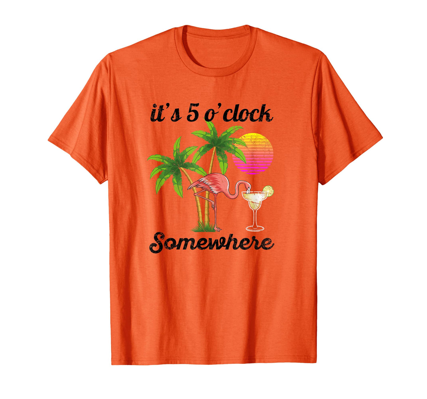 it's 5 o'clock somewhere. Tropical Flamingo margarita T-Shirt