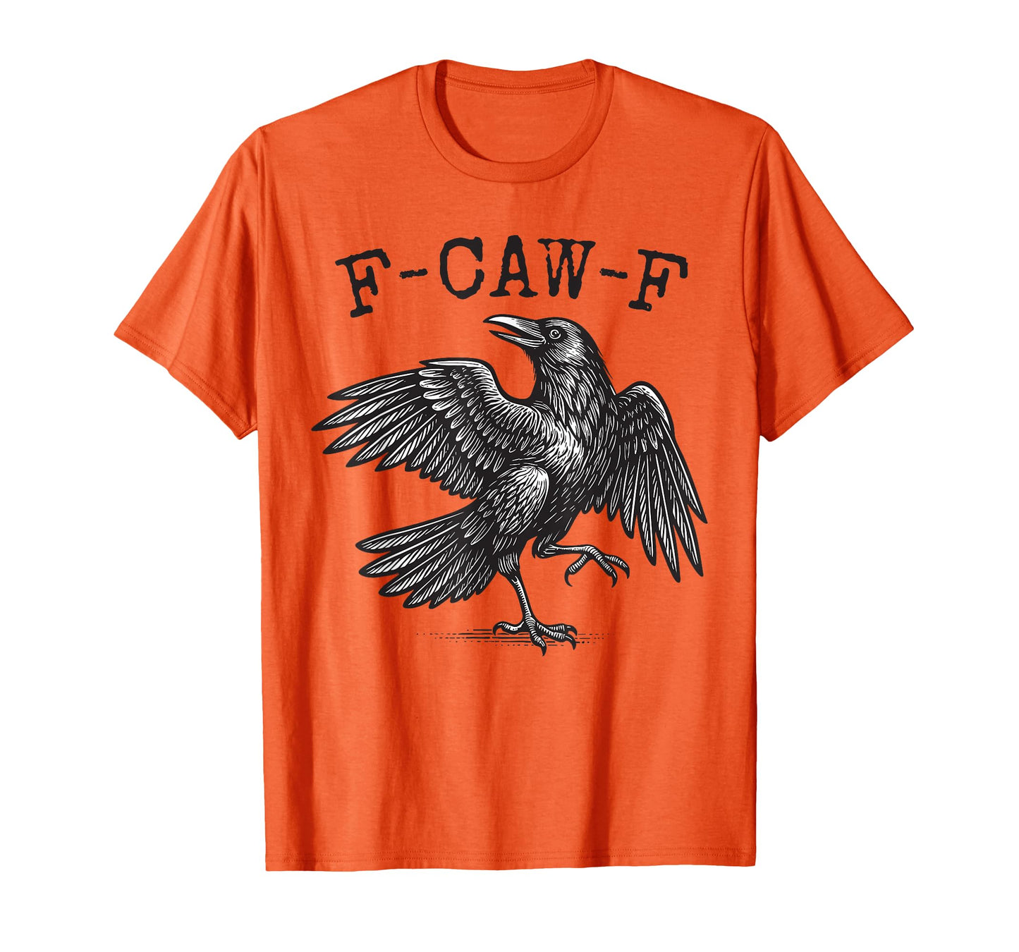 F-Caw-F Black Crow Pun Funny Bird Cawing Grunge T-Shirt
