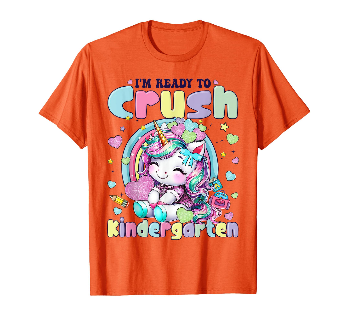 I'm Ready To Crush Kindergarten 2025 Cute Unicorn Girls T-Shirt