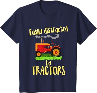 Easily Distracted by Tractors Toddlers Boys Girls Tractor T-Shirt