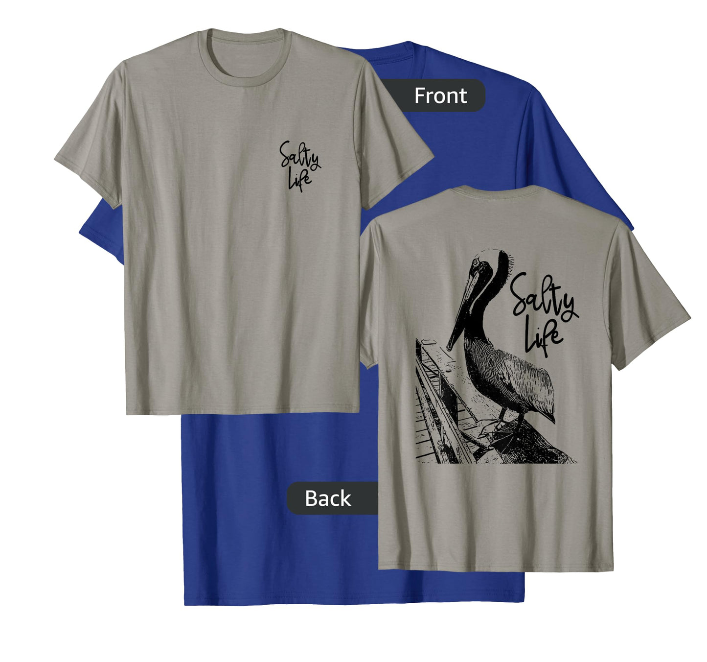Salty Life Pelican Art Front/Back T-Shirt T-Shirt