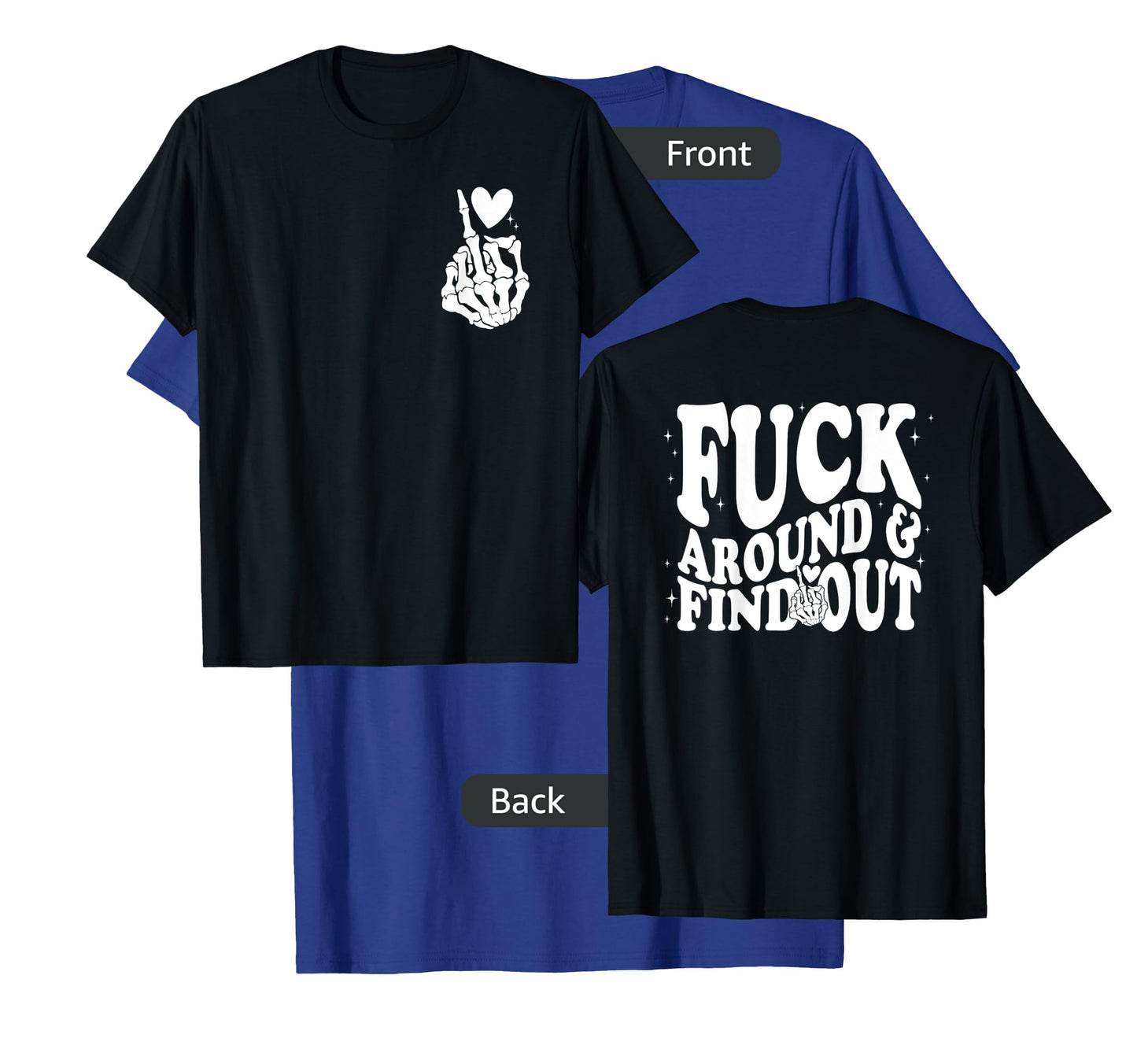 Funny Middle Finger Skeleton Front & Back Graphic T-Shirt