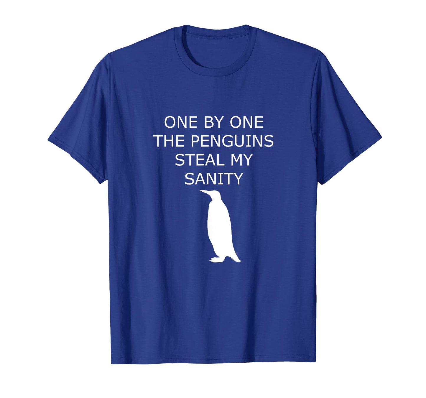 Penguins Steal My Sanity Graphic T-shirt for Men and Women T-Shirt