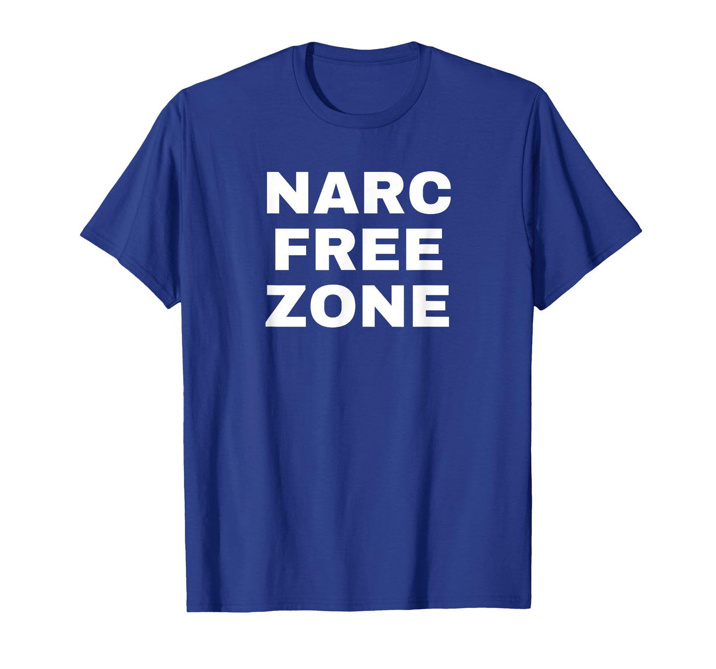 Narc Free Zone Narcissist Abuse Gaslighting Survivor T-Shirt