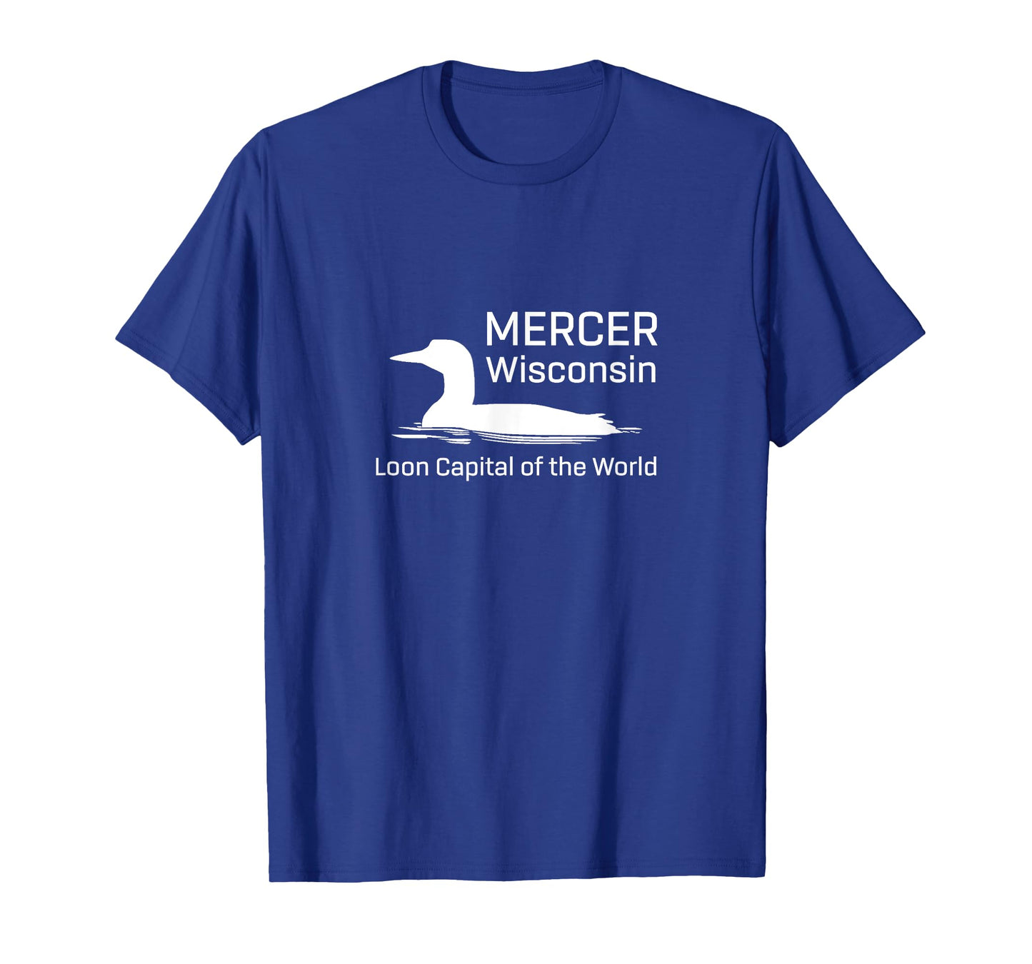 Loon Capital of the World | Mercer Wisconsin T-Shirt