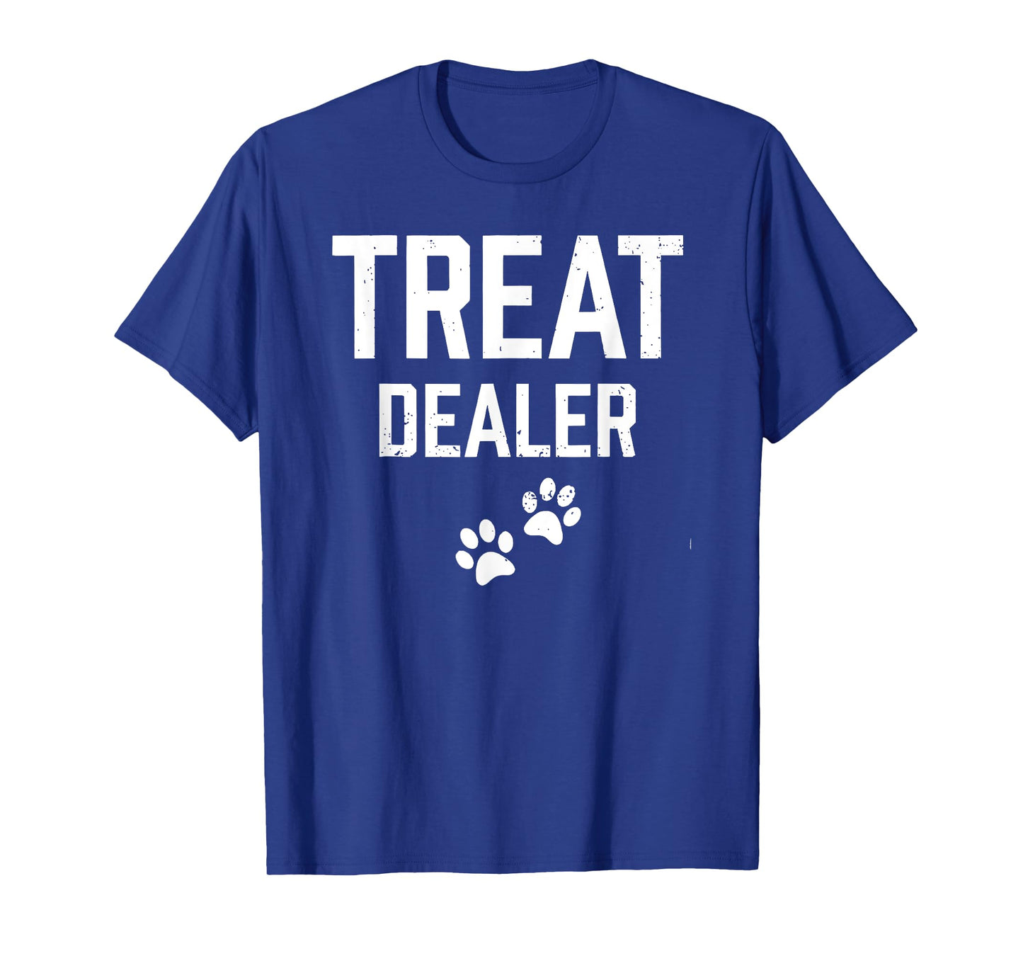 Treat Dealer Shirt Funny Dog Lover Cat Lover Paw Men Wo,en T-Shirt
