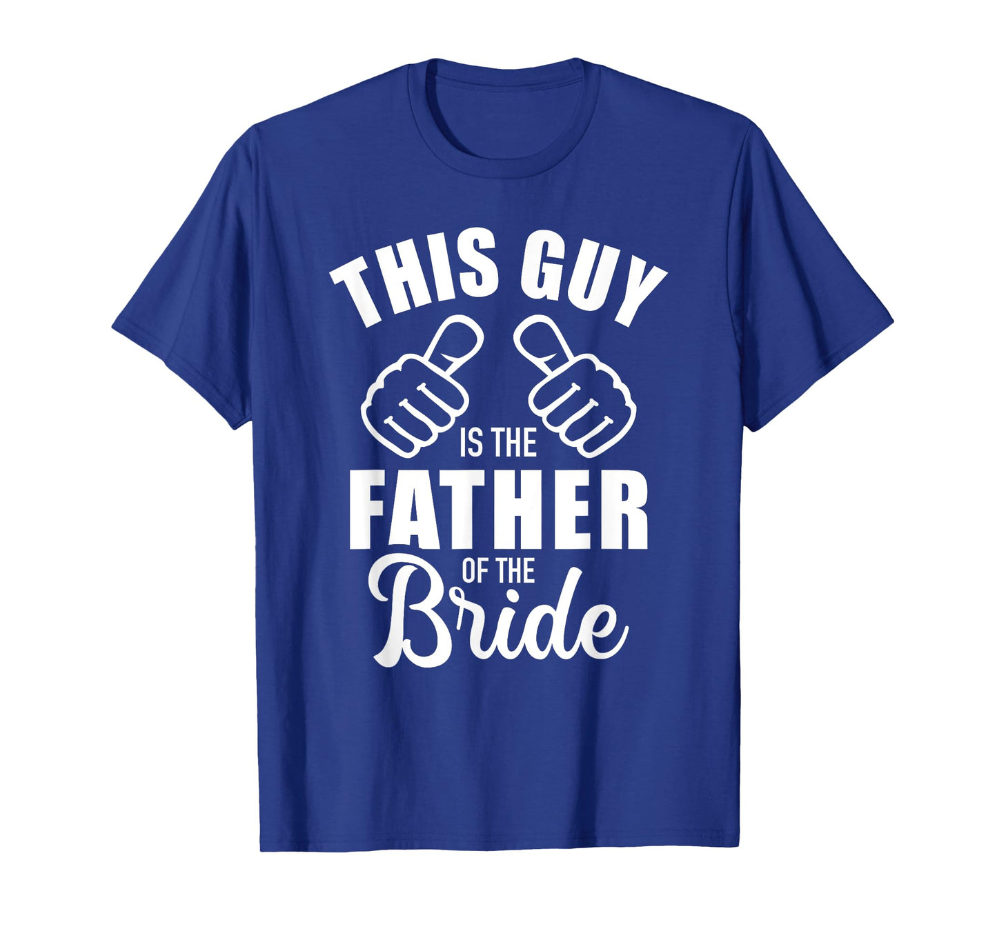 This guy is the father of the bride funny gift for wedding T-Shirt