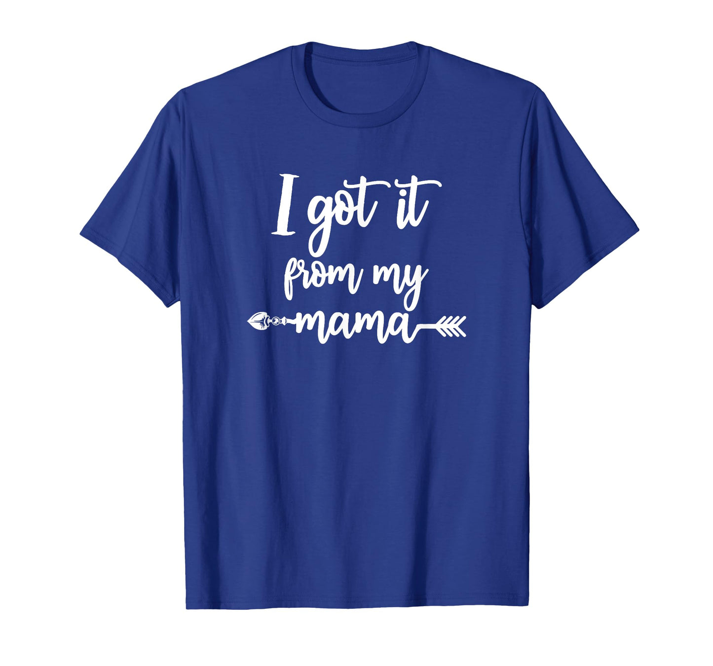 I got it from my Mama Show Love Mom Friends Mommy Life Gift T-Shirt