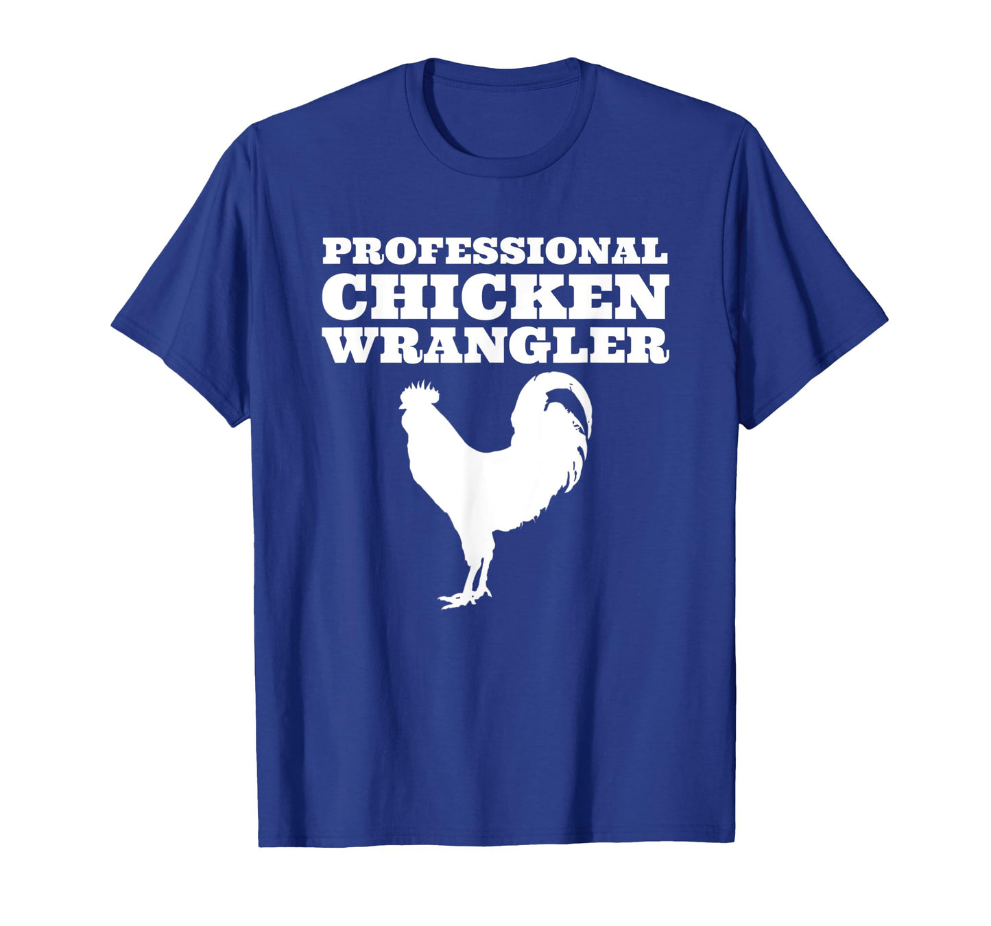 Professional Chicken Wrangler Urban Farmer Backyard Chicken T-Shirt