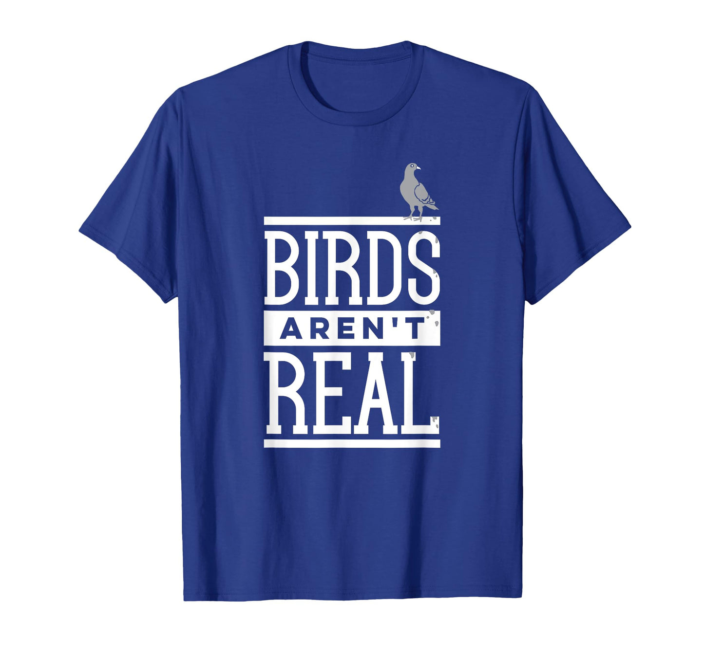 Birds Aren't Real Conspiracy Theory Surveillance Poop T-Shirt
