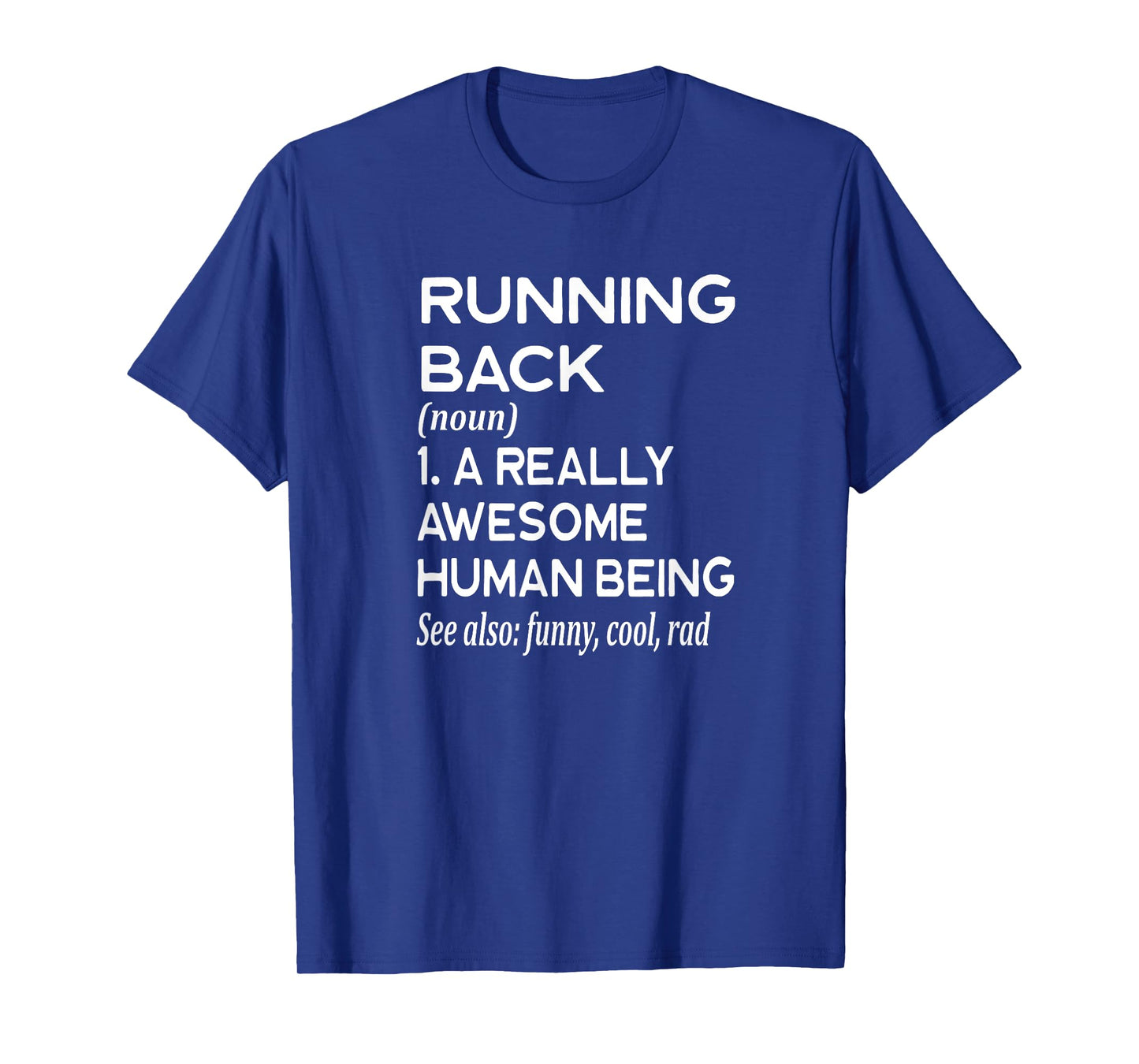 Football Player Definition Funny - Running Back RB Touchdown T-Shirt