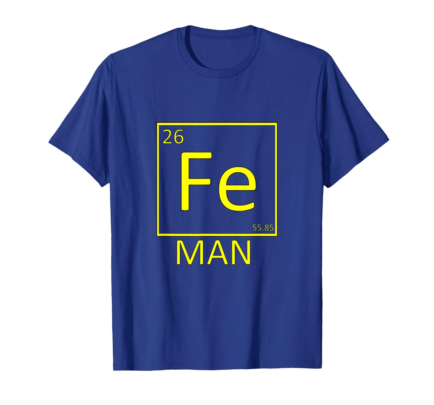 Fe Man Iron Man Funny Sciencewear T-Shirt