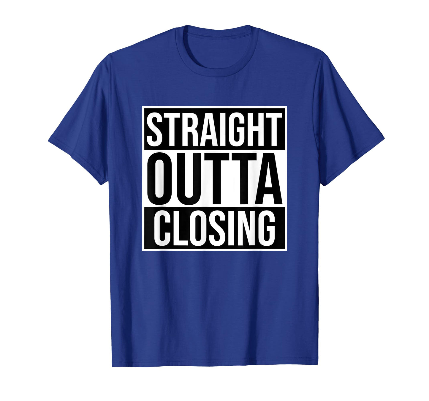 Straight Outta Closing Deals Funny Real Estate Agent Sayings T-Shirt