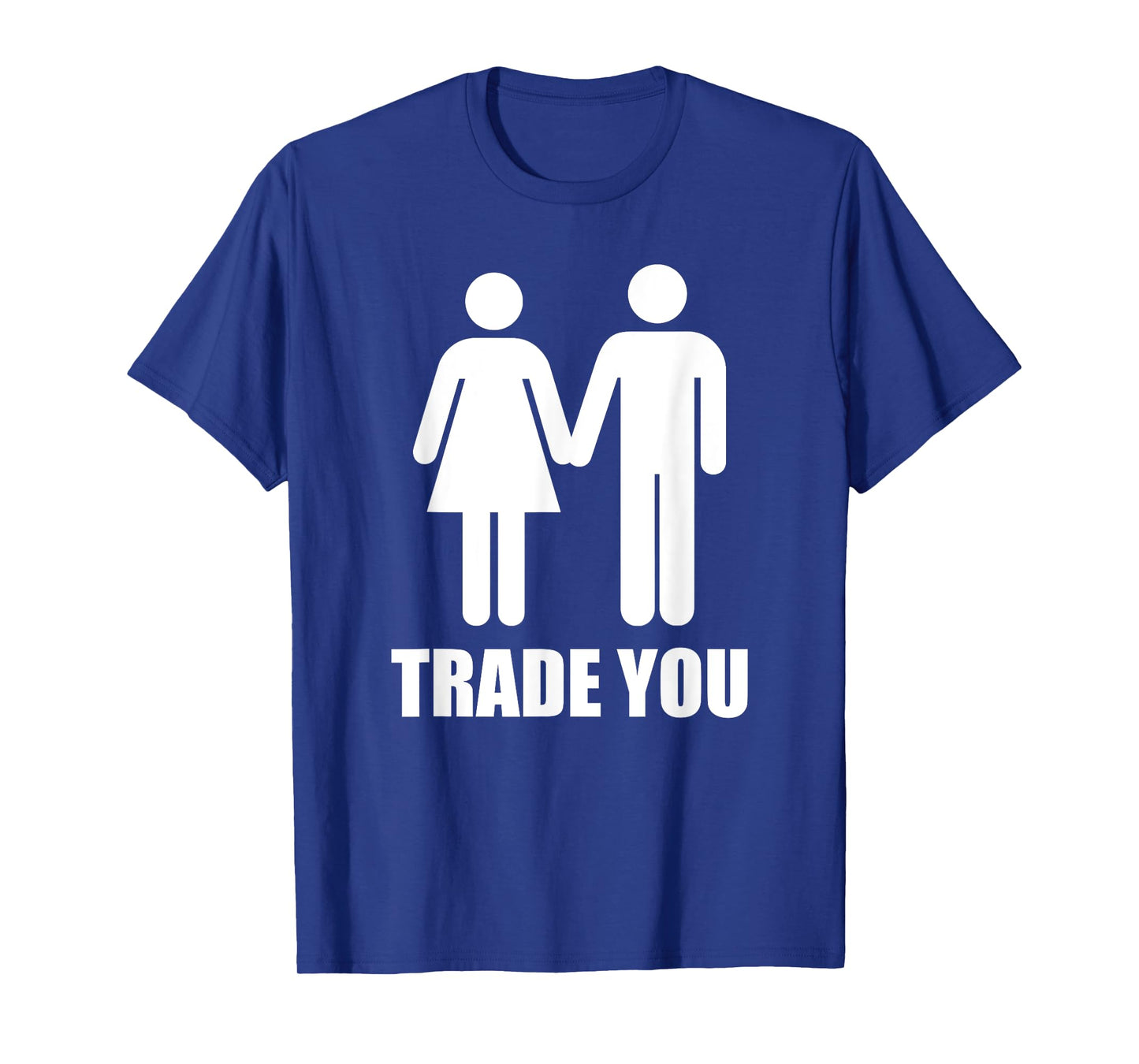 Trade You T-Shirt - Swingers Polyamory T-Shirt