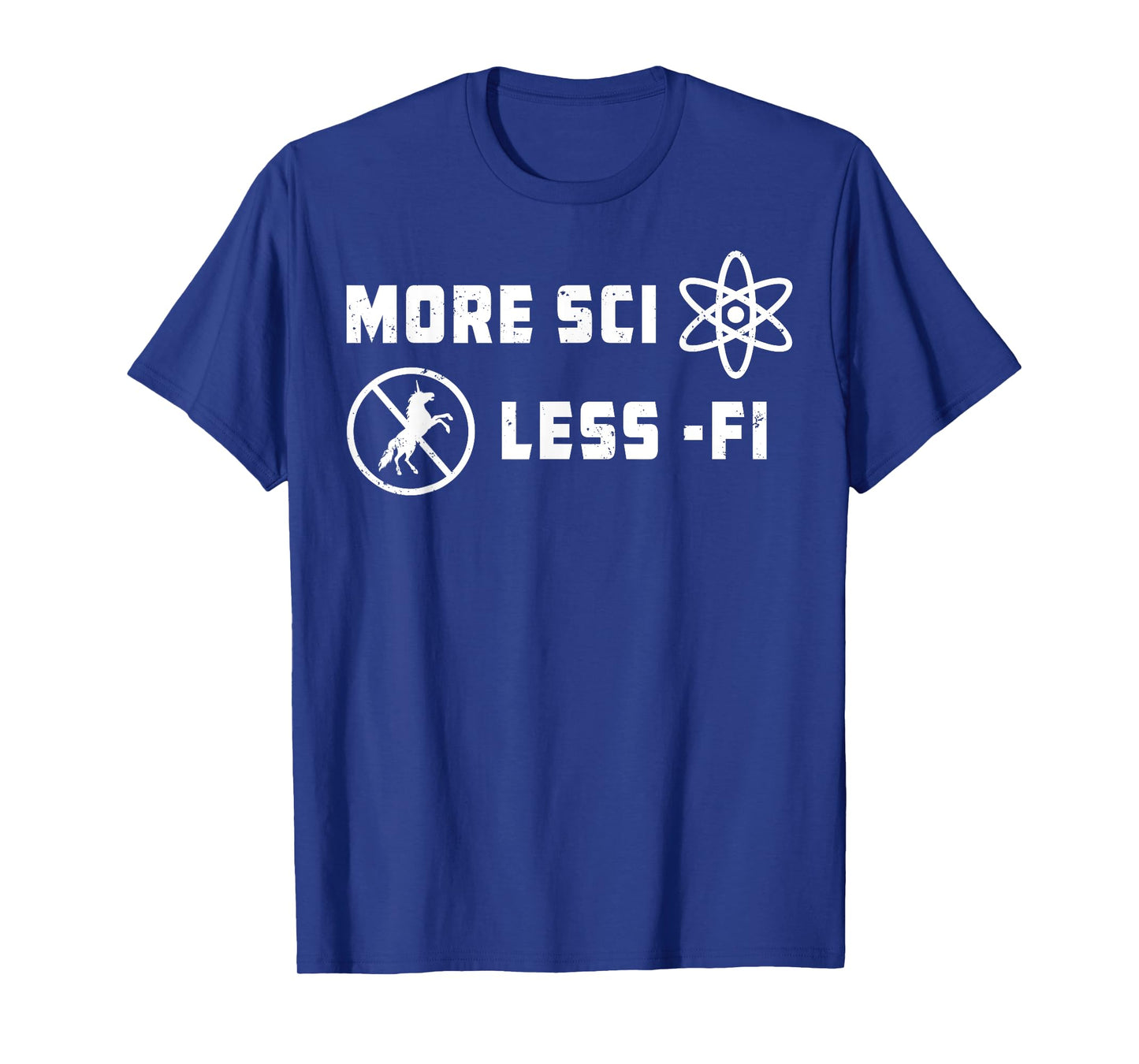 More Sci Less Fi Science Fiction Sci-Fi Teacher Scientist Men Women Kids T-Shirt