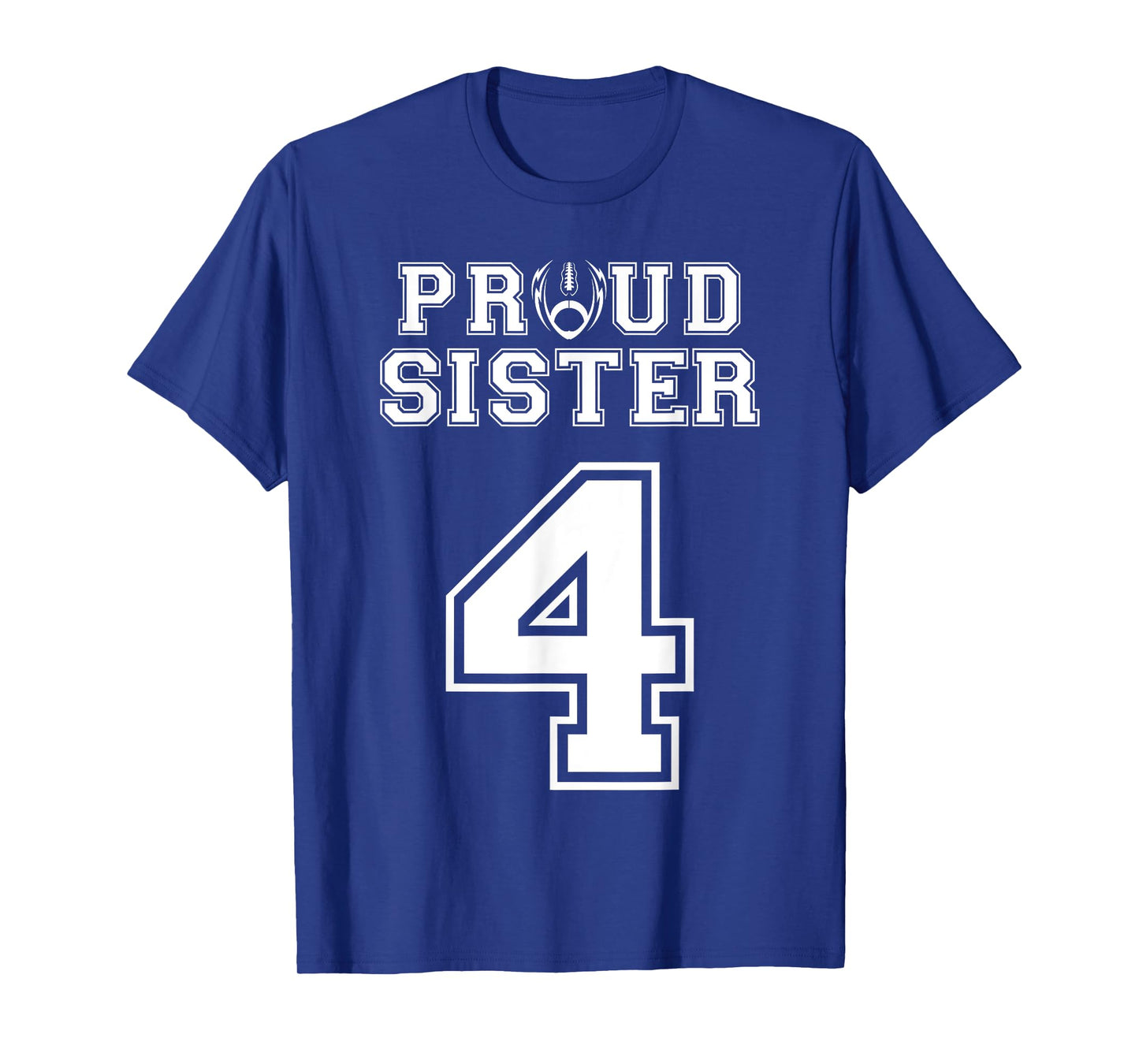 Custom Proud Football Sister Number 4 Personalized Women T-Shirt