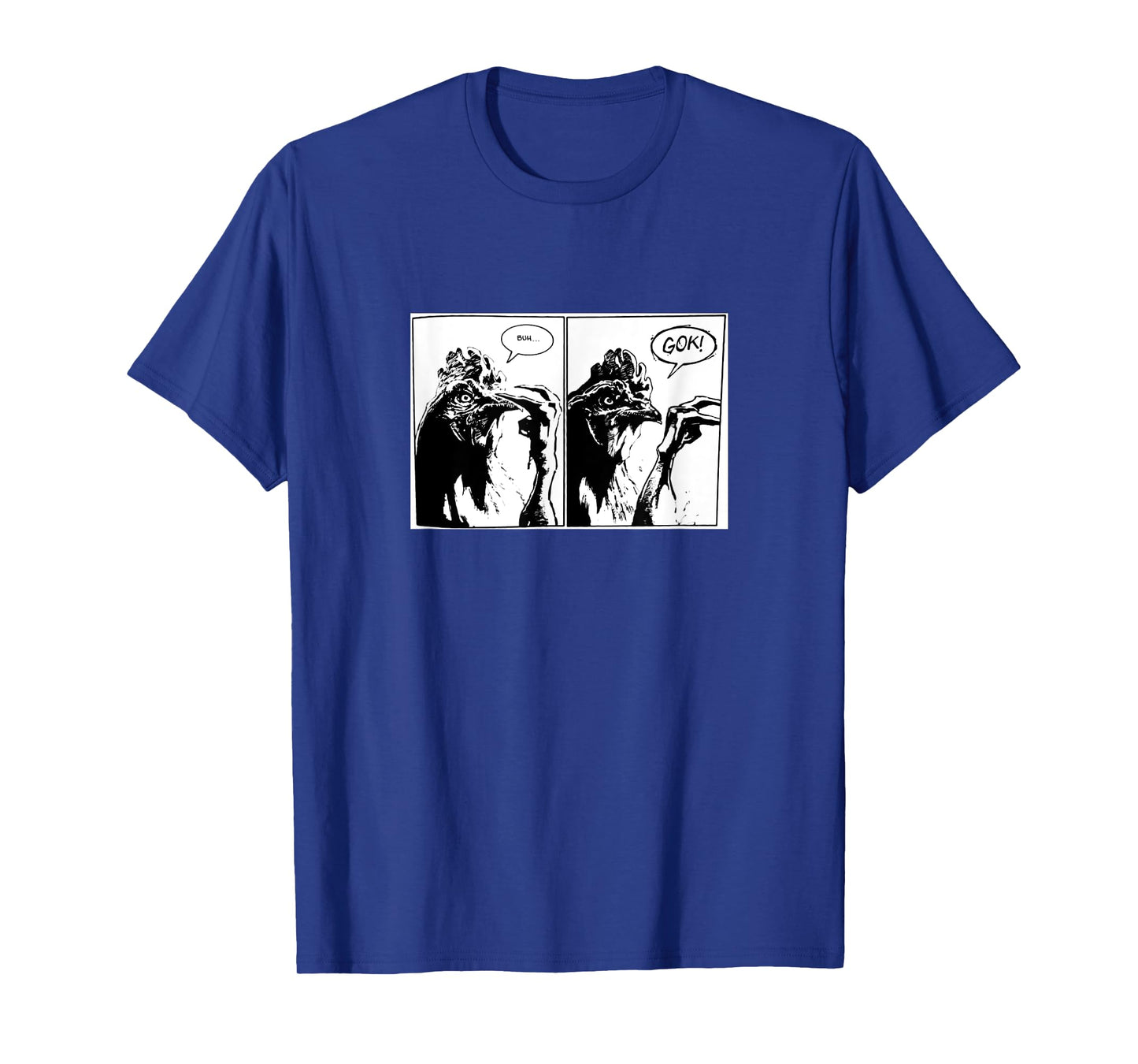 Buh Gok chicken T-Shirt