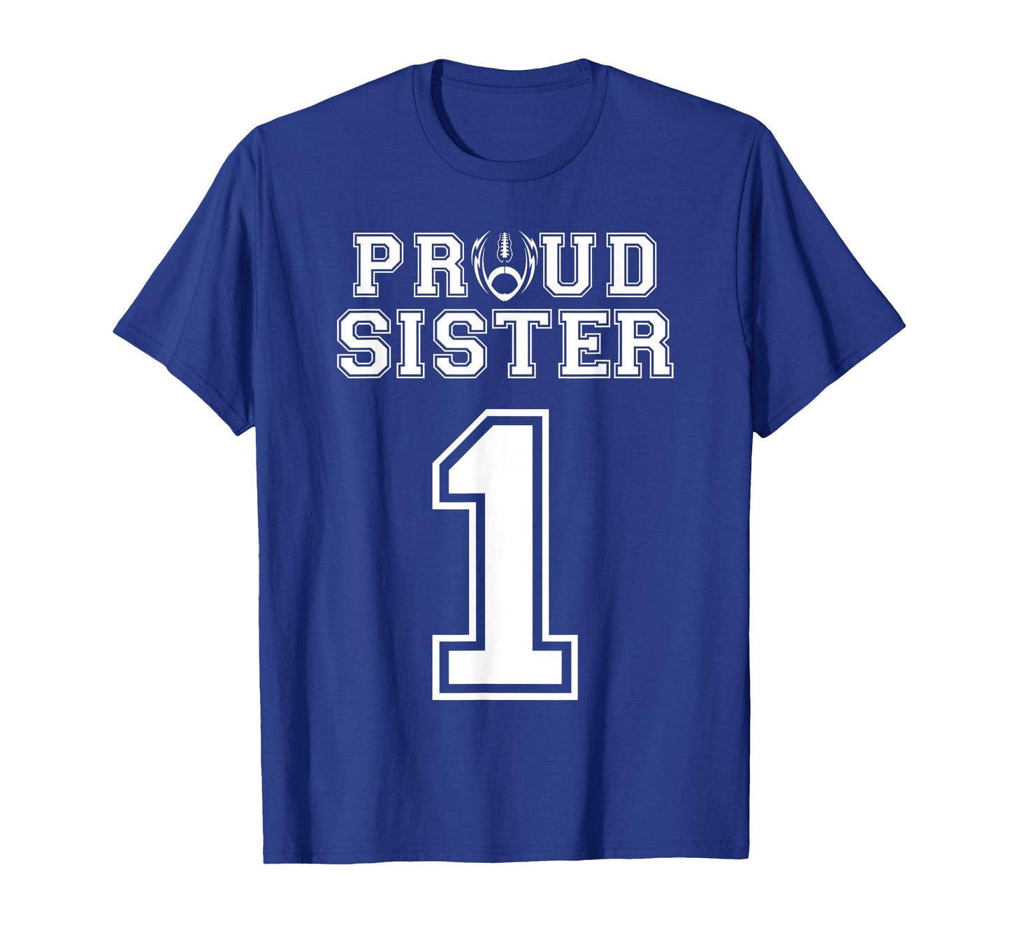 Custom Proud Football Sister Number 1 Personalized Women T-Shirt