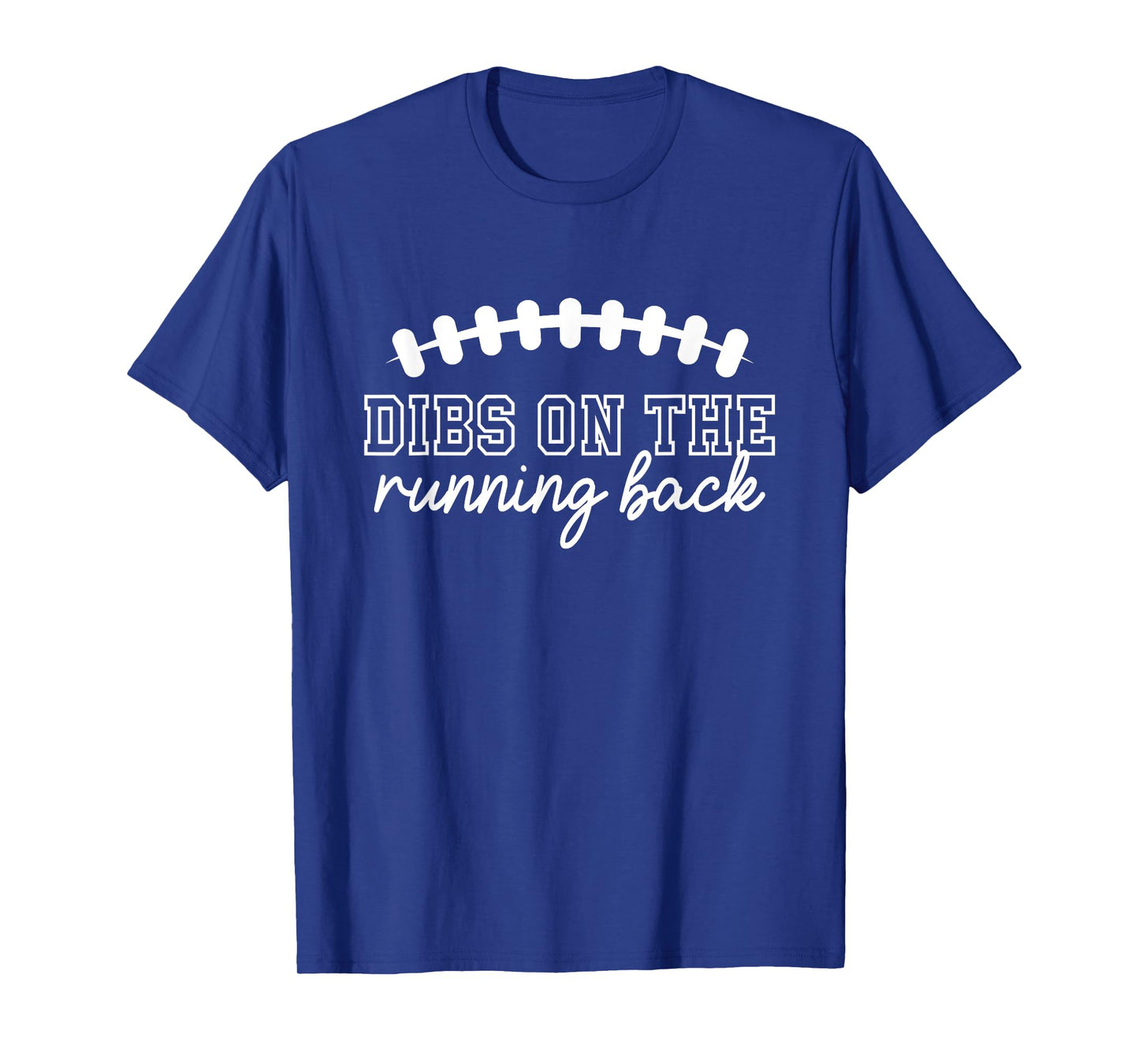 Football Girlfriend Dibs On The Running Back For Women T-Shirt