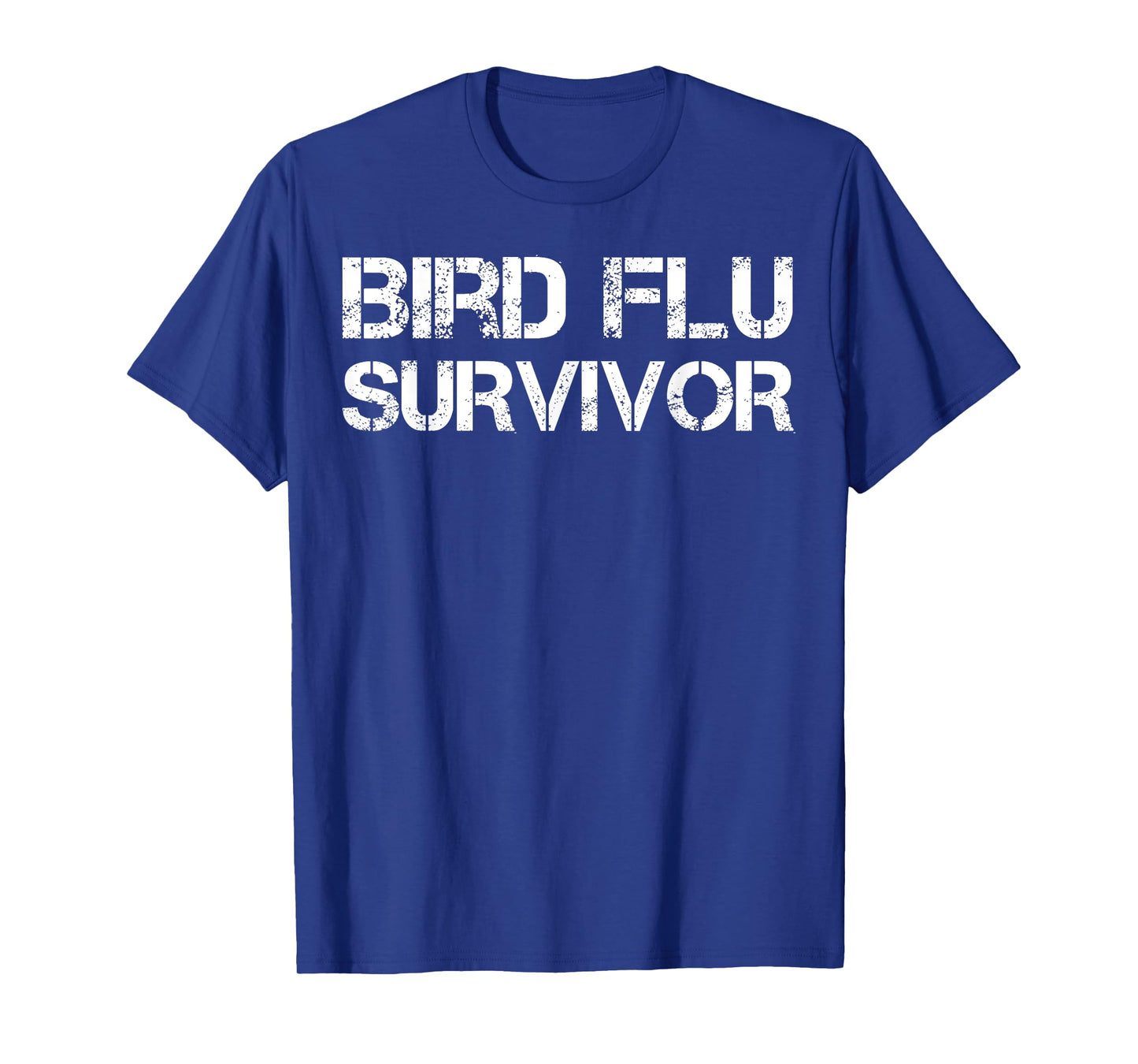 Bird Flu Survivor T-Shirt