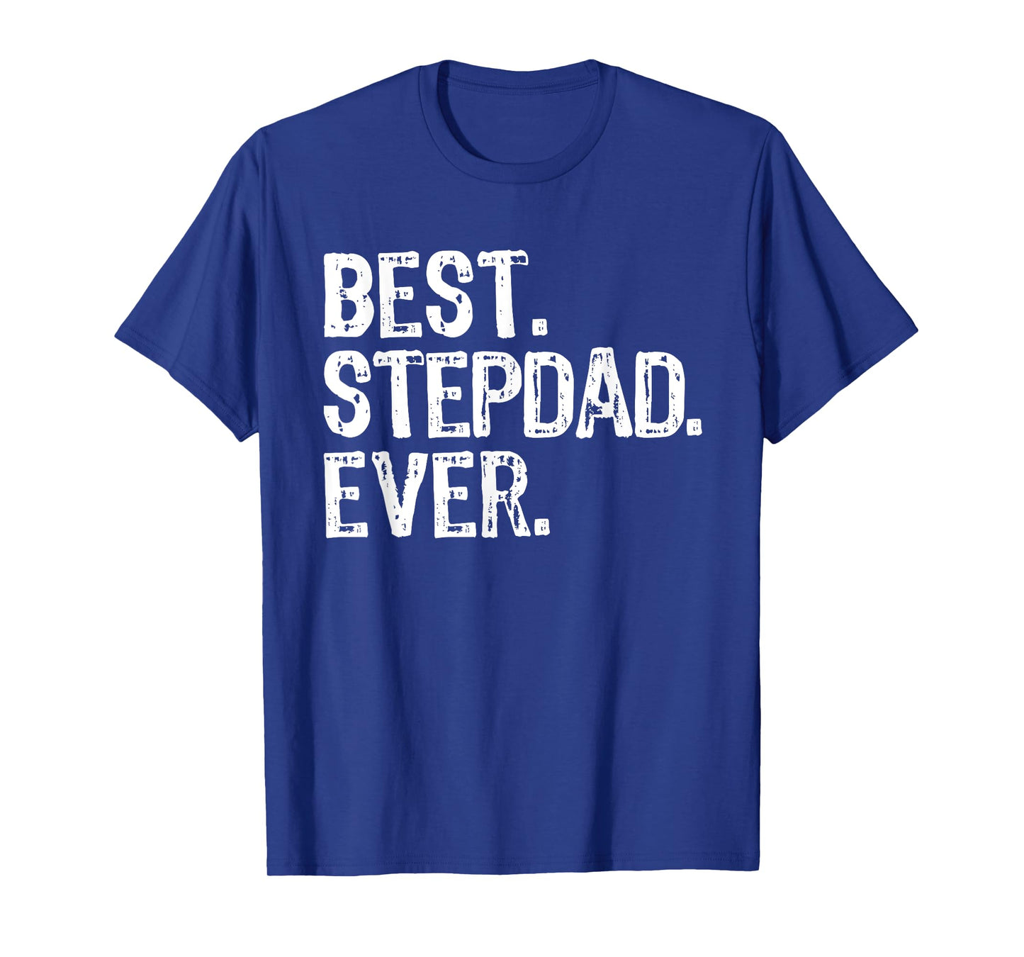 Best Step-Dad Ever Funny Cool StepDad Bonus Dad T-Shirt