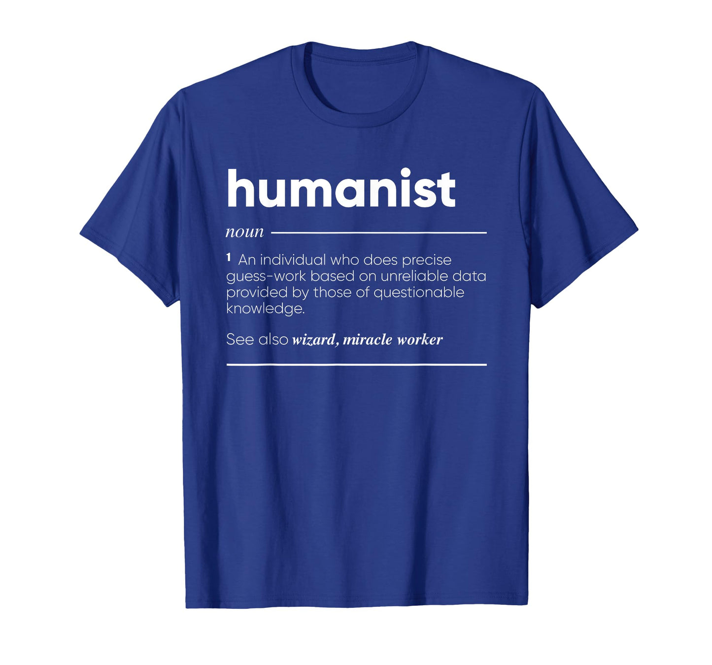 Humanist Definition Funny Noun T-Shirt