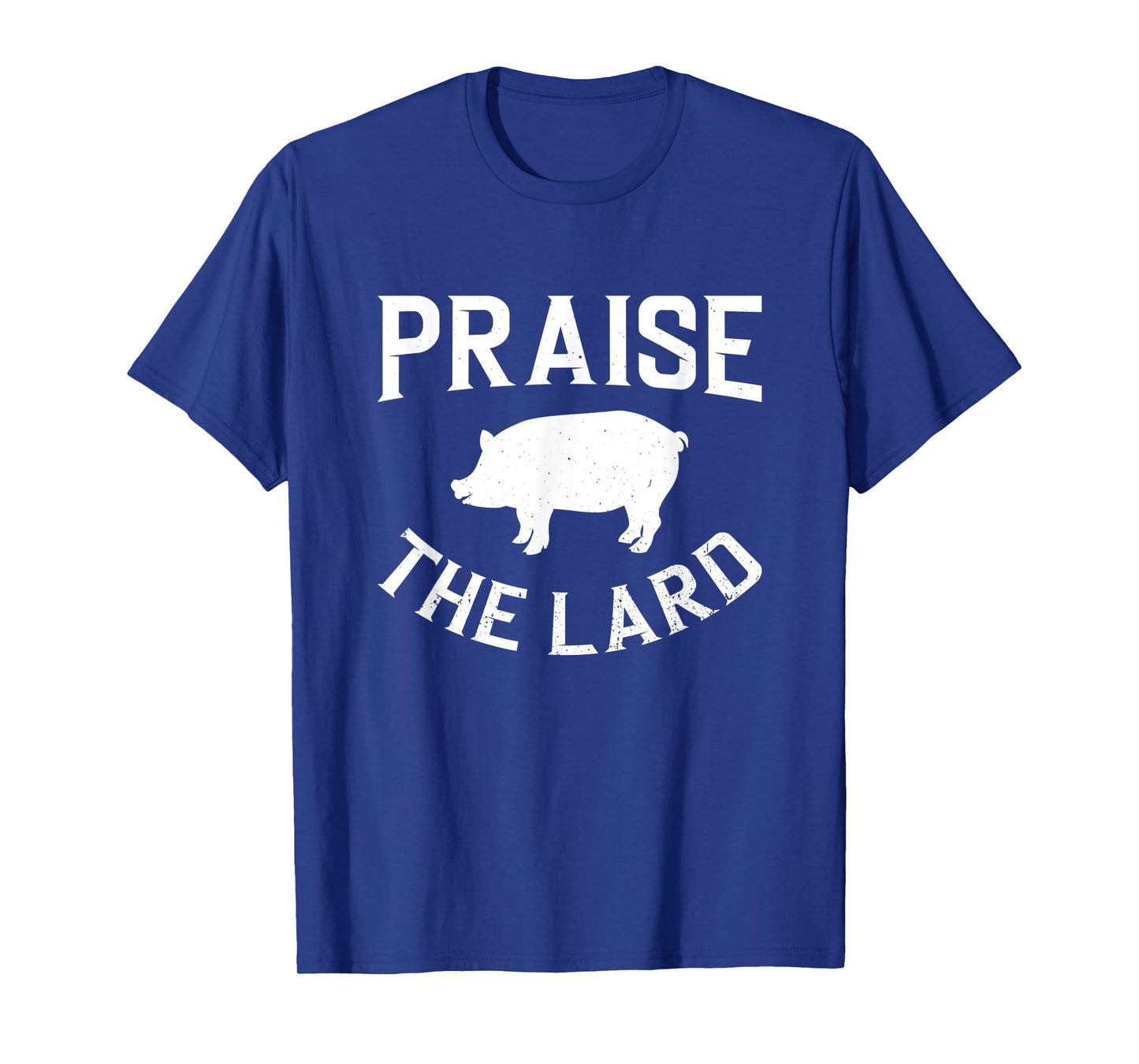 Praise The lard | BBQ T-Shirt