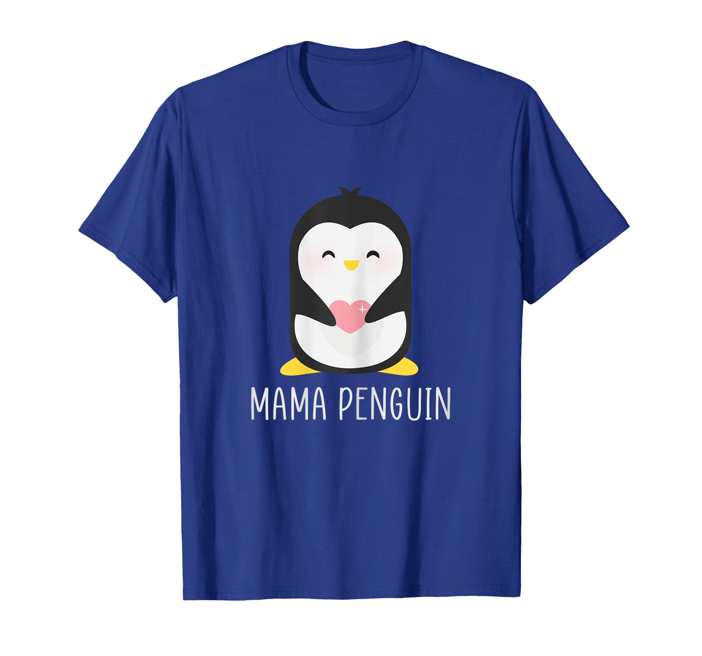 Penguin MAMA - Mother's Funny & Cute Dad Gift T-Shirt