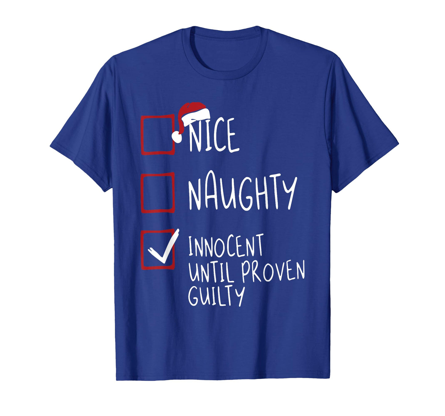 Nice Naughty Innocent Until-Proven-Guilty Christmas List T-Shirt