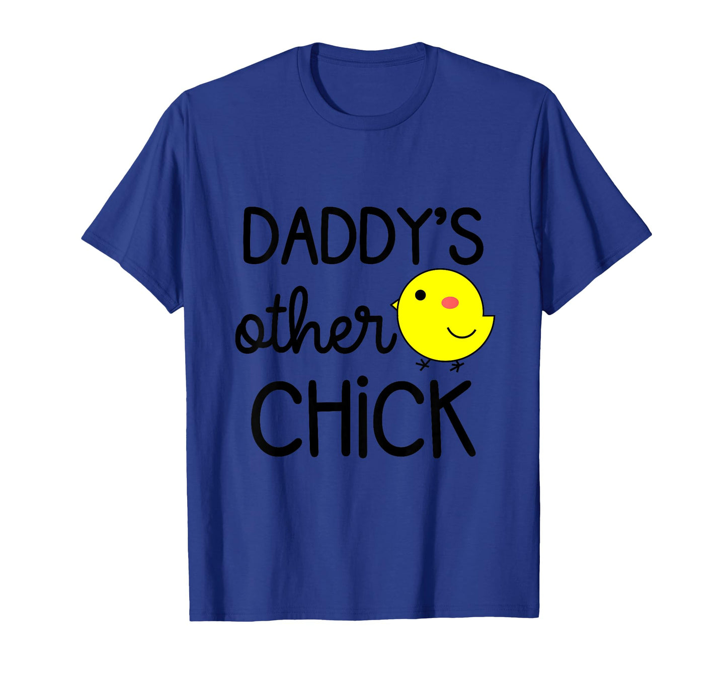 Kids Girls Easter Funny Daddys Other Chick for Toddler and Baby T-Shirt
