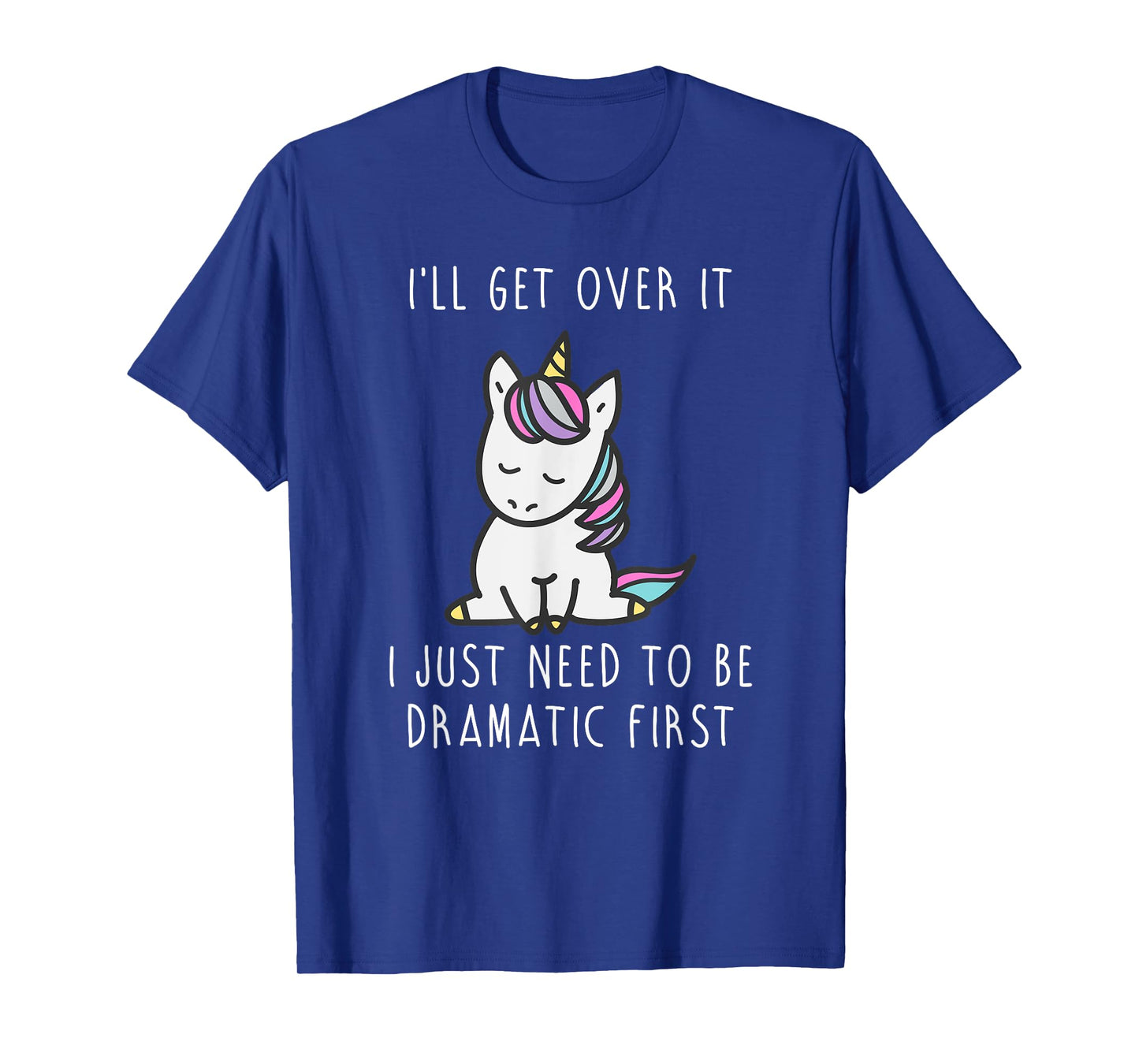 Just Need To Be Dramatic Shirts For Kids Unicorn Shirt T-Shirt