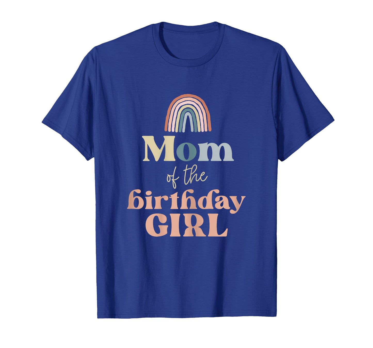 Mom of the Birthday Girl Boho Rainbow Party Retro Supplies T-Shirt