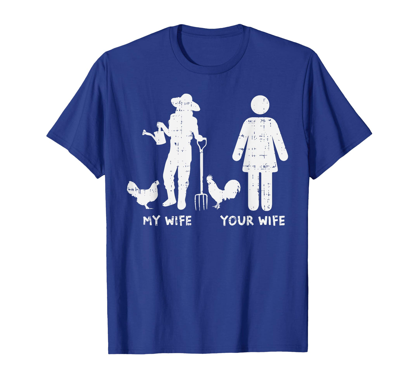 My Wife Your Wife Chicken Funny Farming Farmer Husband Gift T-Shirt