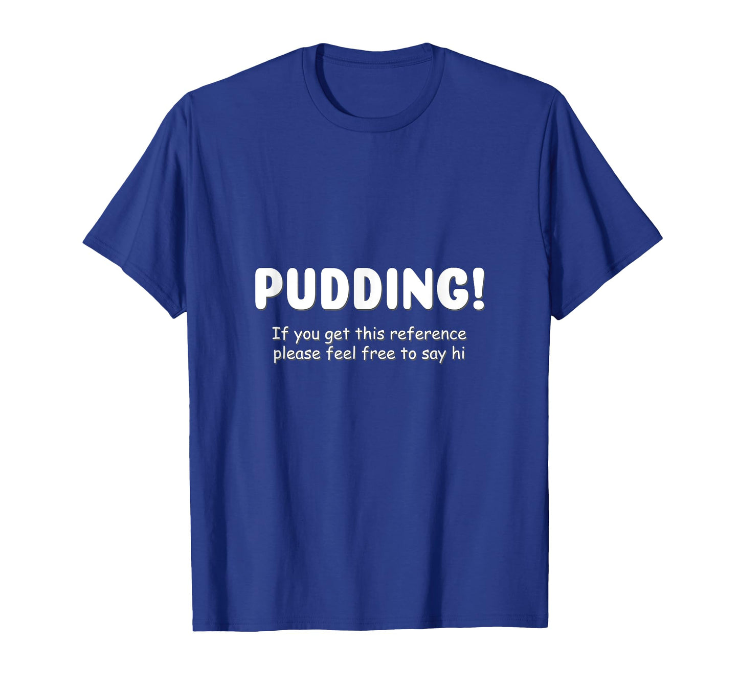 Pudding! Funny SPN T-Shirt