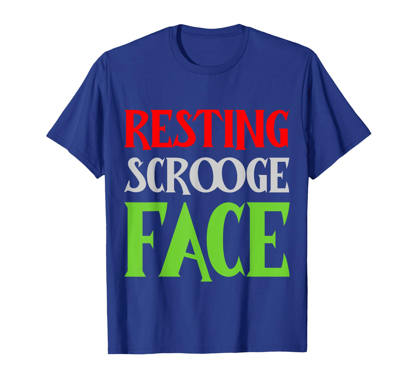 Christmas Resting Scrooge Face Funny Men Women Family T-Shirt