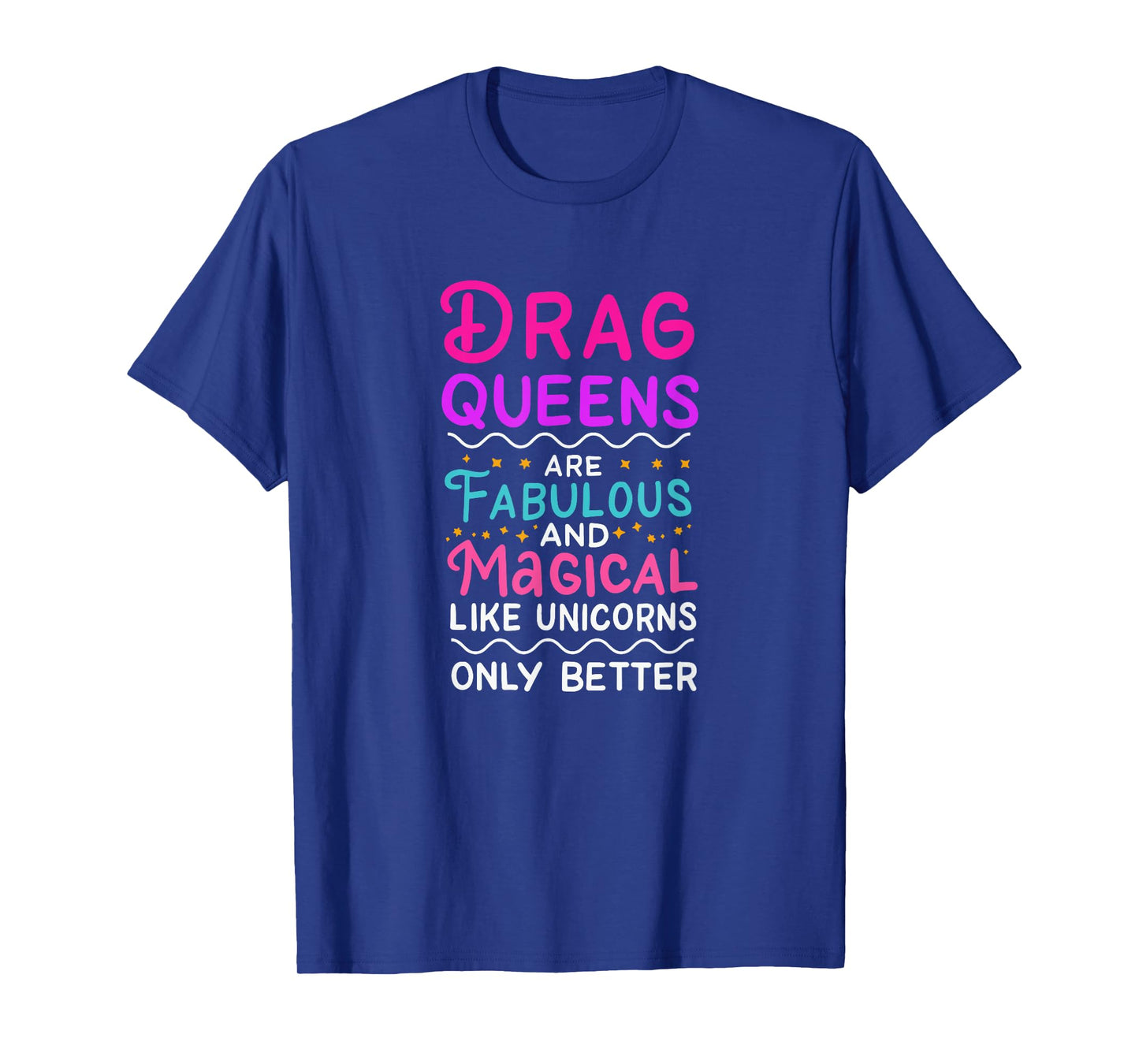 Drag Queen Gift for Drag Performer Drag Queen community T-Shirt