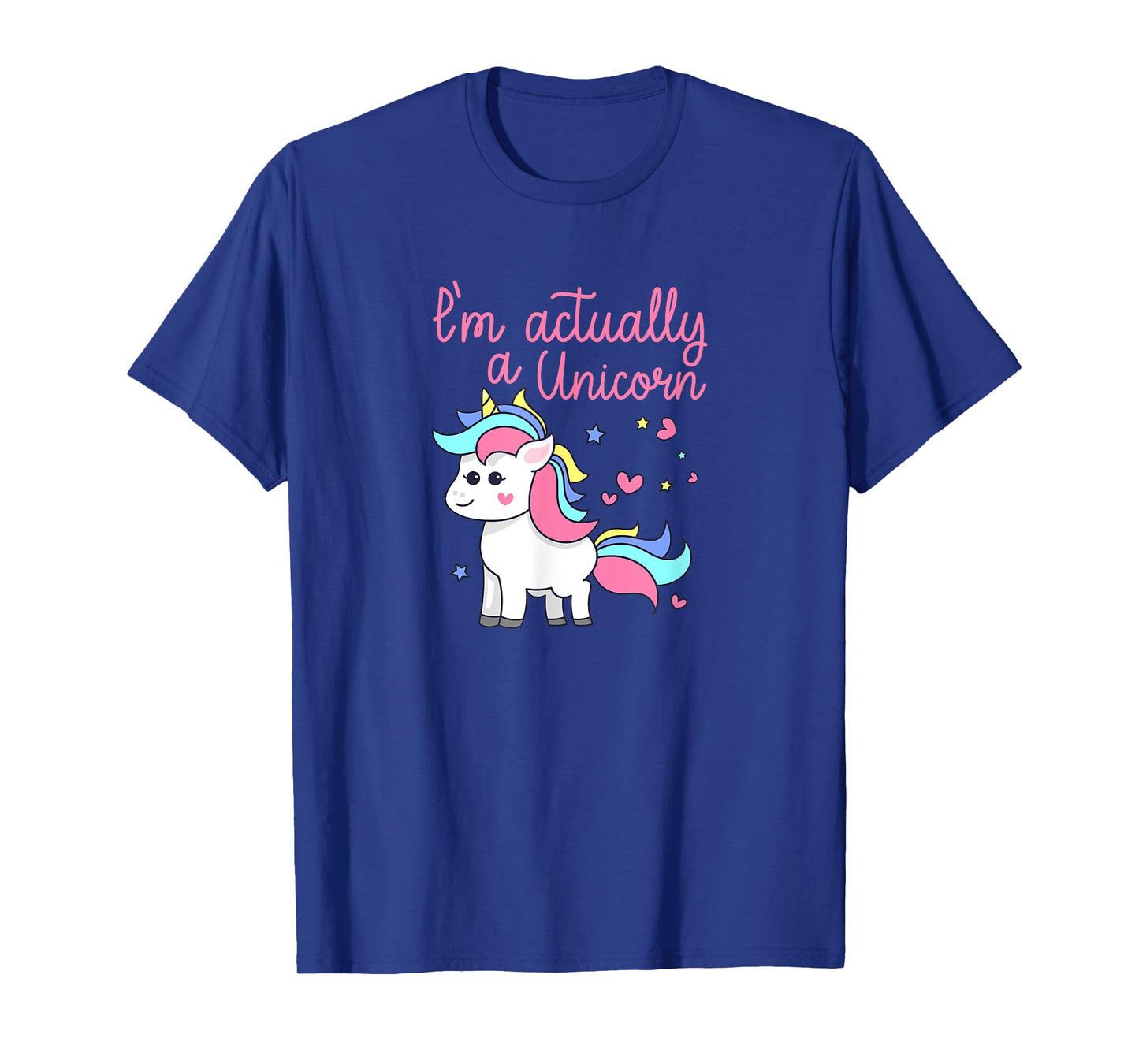 I'm Actually A Unicorn Rainbows Sparkles PRIDE Gift T-Shirt