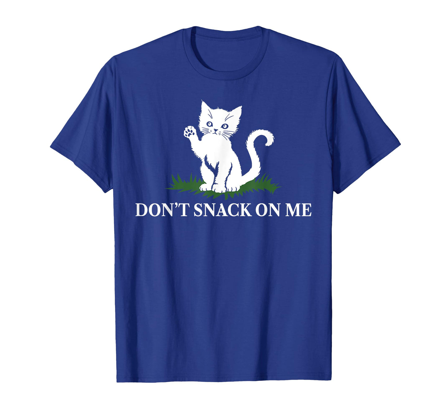 Cat Don't Snack On Me Men Women T-Shirt