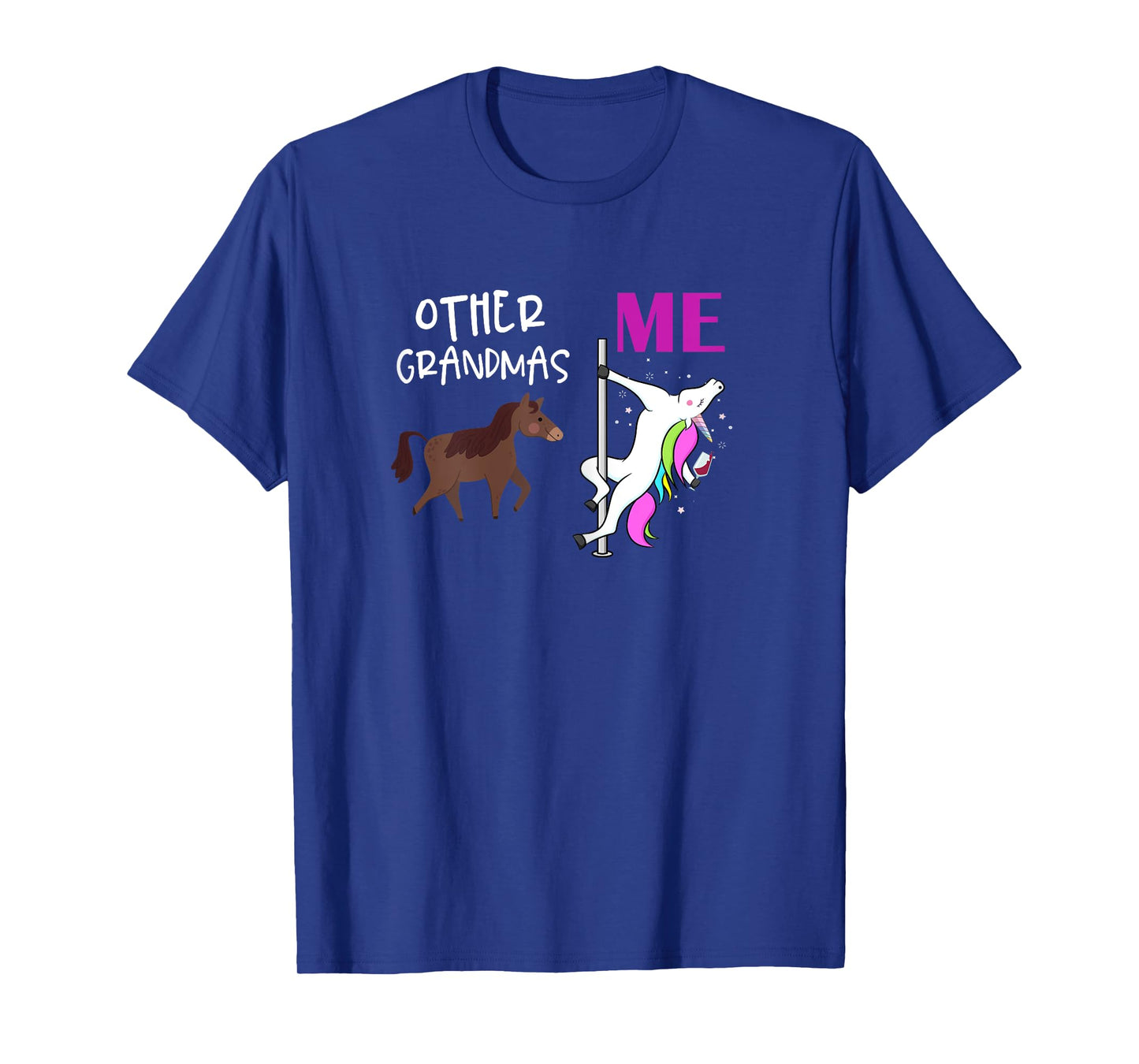 Other Grandmas Me Unicorn Dancing Wine Lover Design T-Shirt